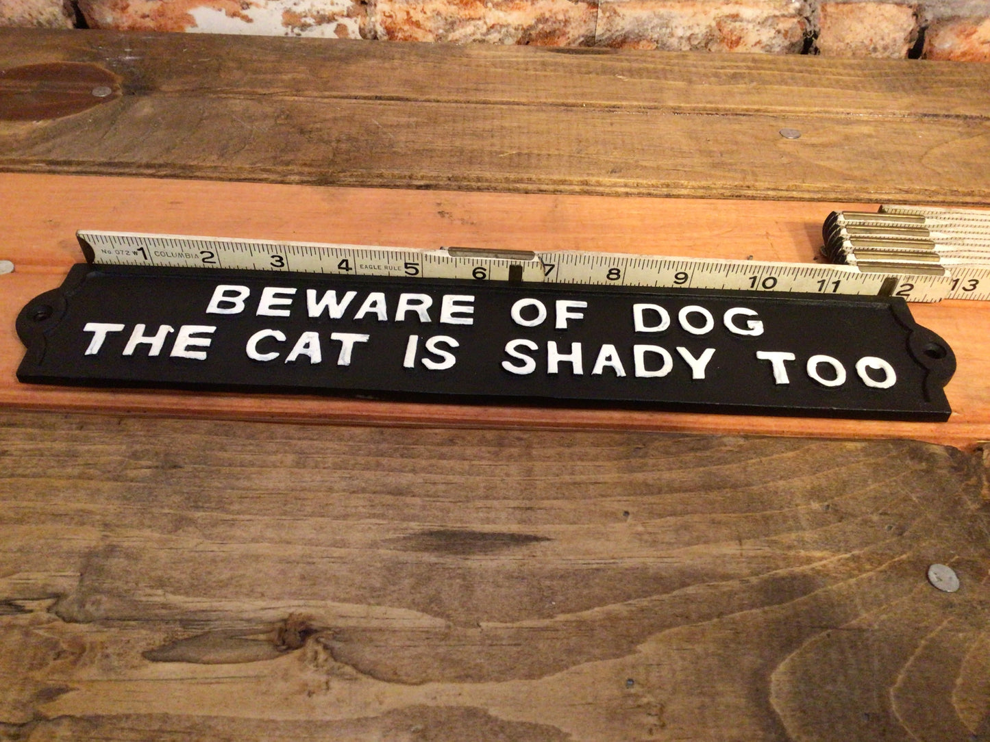 12.75x2.25 Funny Cast Iron "Beware of Dog The Cat is Shady Too" Sign Great Gift!