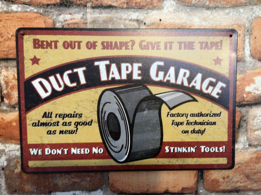 8"x12" Vintage Patina Style Funny Vintage Style "Duct Tape Garage" Advertising Sign. A Great Gift!