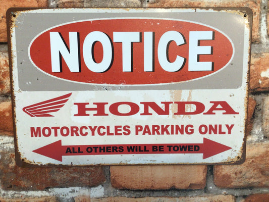 12"x8" Vintage Patina Style "Honda Motorcycle Parking Only" Sign.