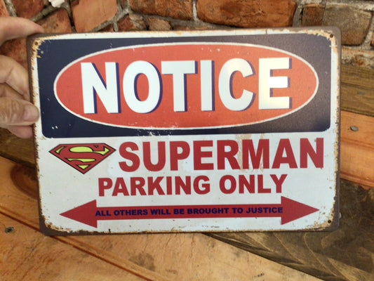 12"x8" Vintage Style "Superman Parking Only" Sign Makes a Great Gift!
