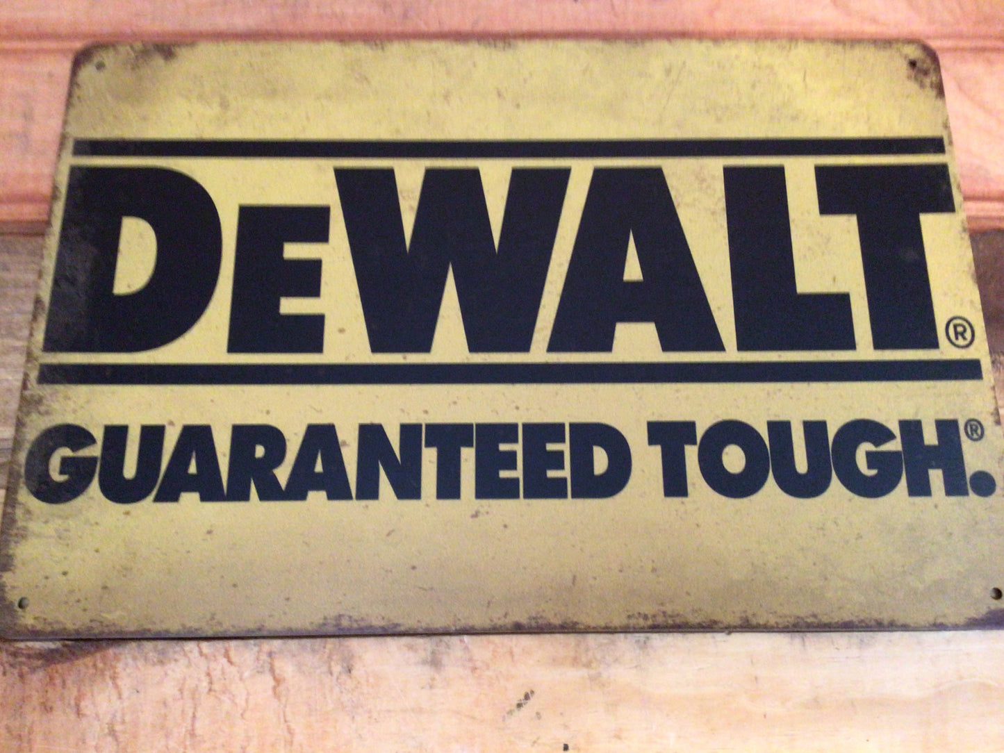 12"x8" Vintage Patina Style DeWalt "Guaranteed Tough" Advertising Sign
