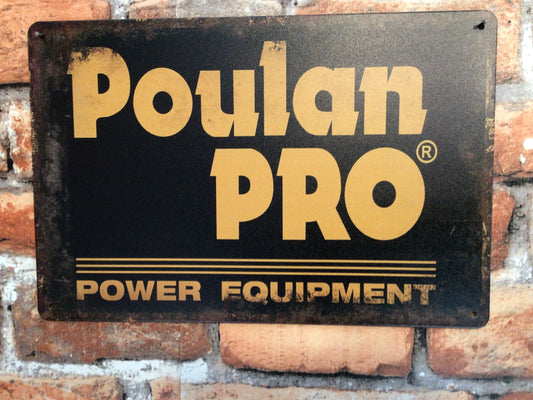 12"x8" Vintage Style "Poulan PRO" Power Equipment Advertising Sign.