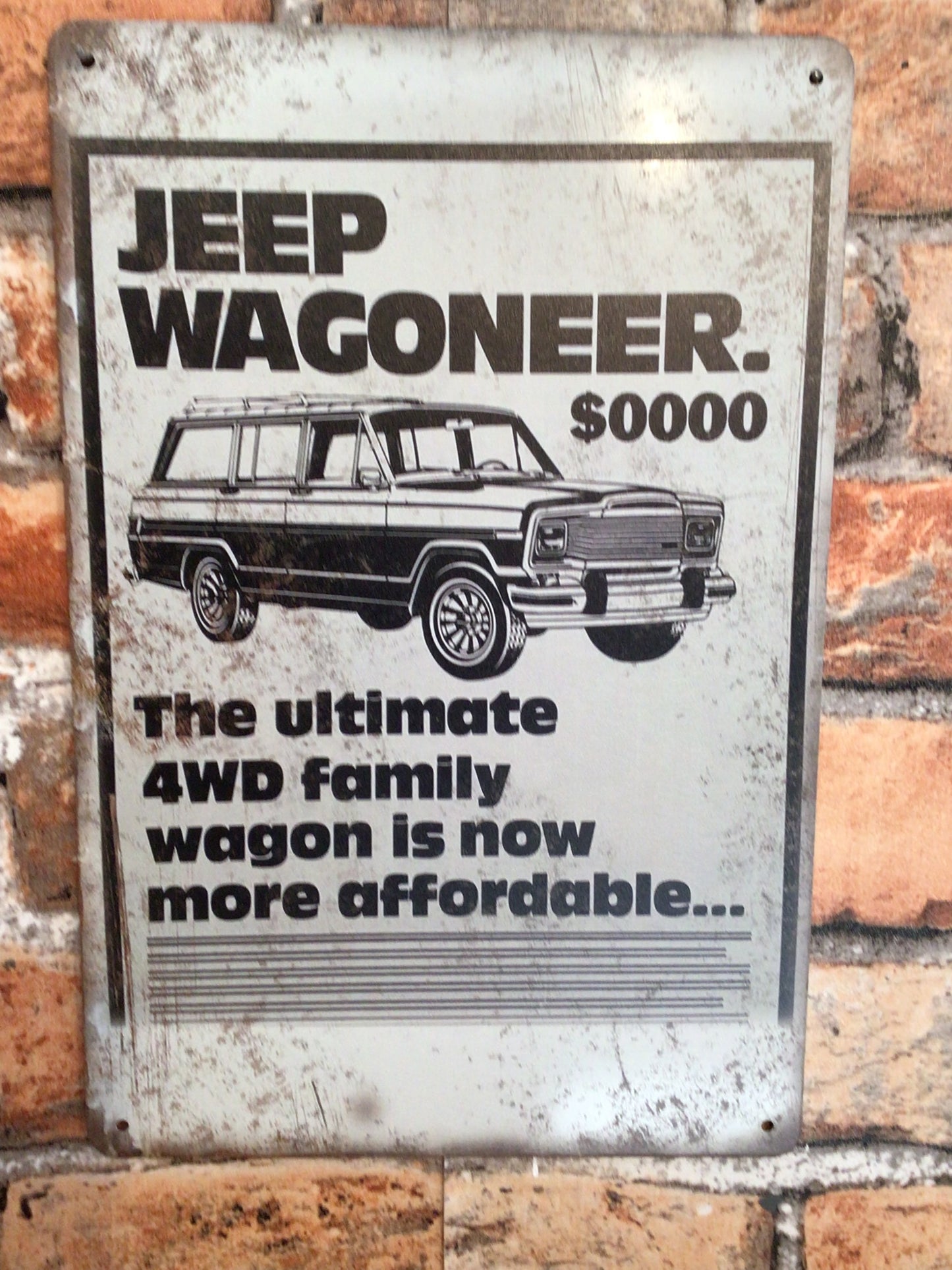 8"x12" Rustic Style Jeep Wagoneer "is now more affordable" Advertising Sign