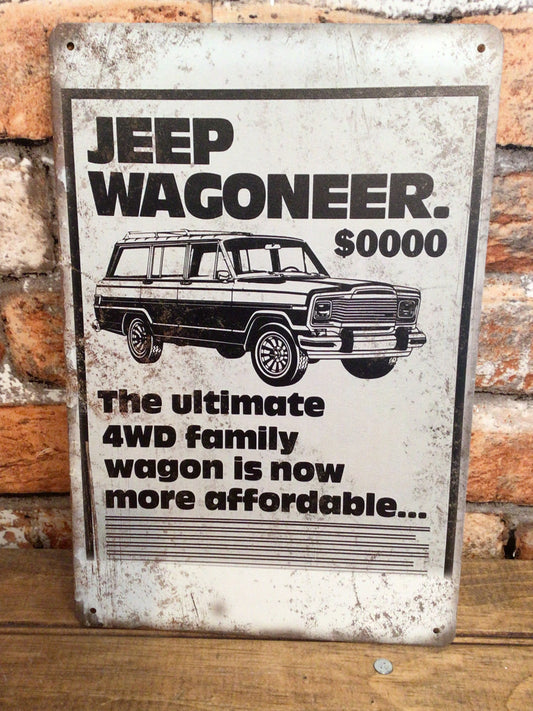8"x12" Rustic Style Jeep Wagoneer "is now more affordable" Advertising Sign