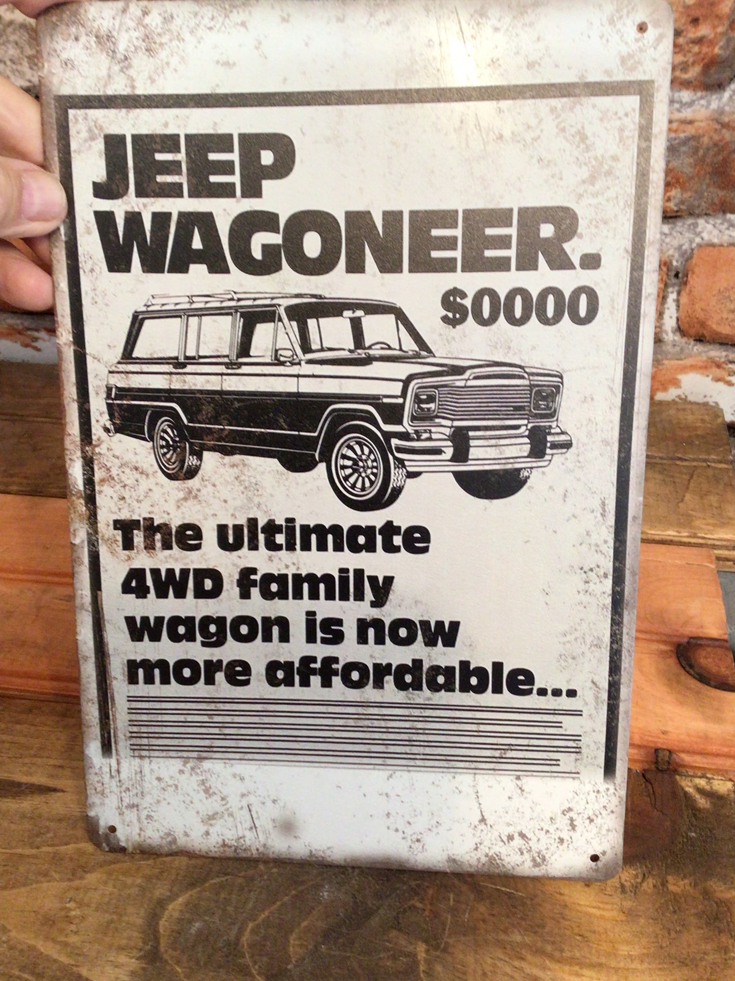 8"x12" Rustic Style Jeep Wagoneer "is now more affordable" Advertising Sign