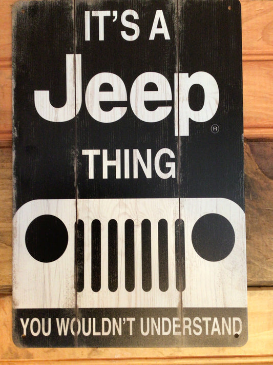 8"x12 Rustic Style "It's a Jeep Thing, You Wouldn't Understand" Advertising Sign