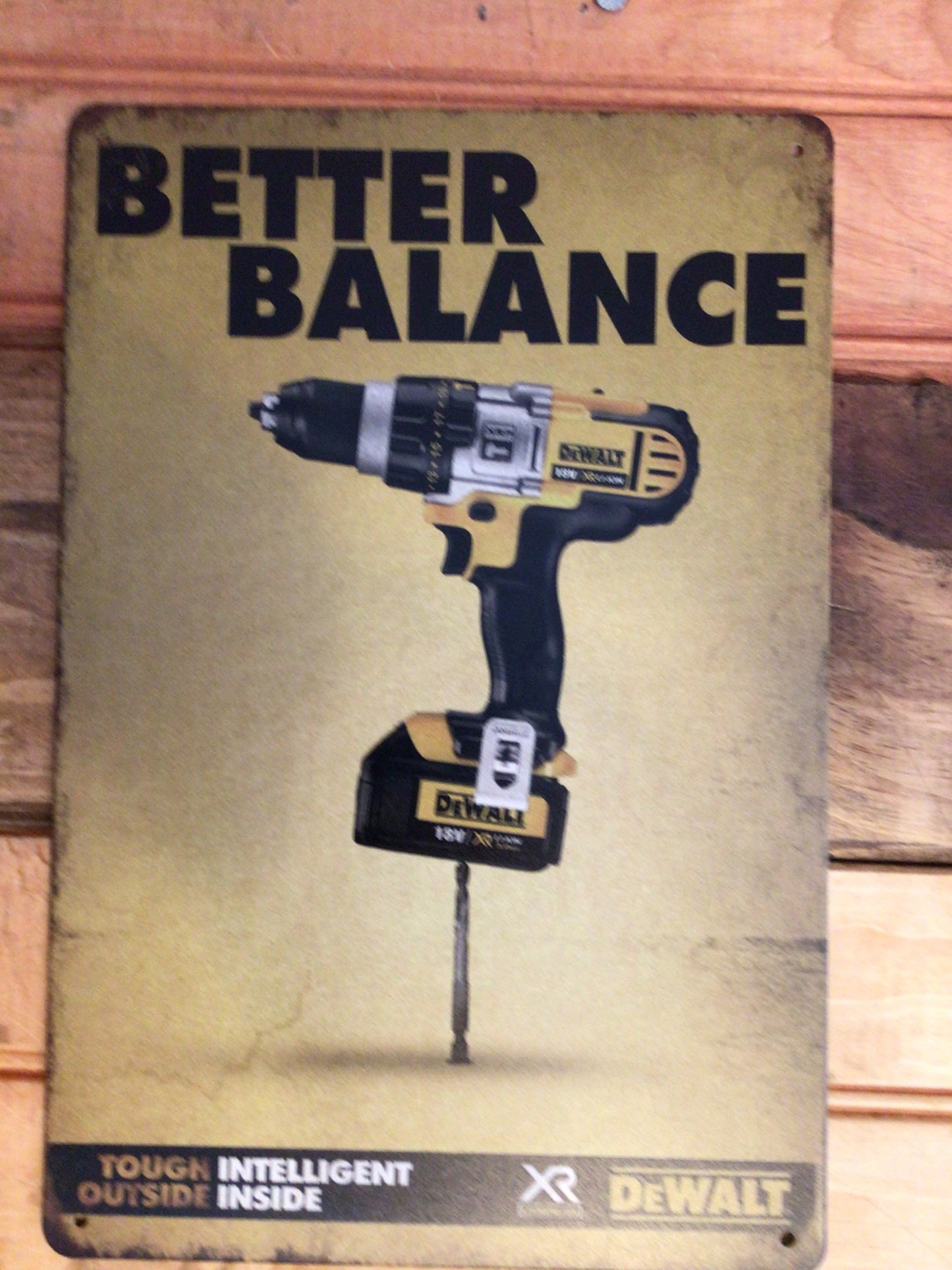 8"x12" Vintage Style DeWalt "Better Balance" Advertising Sign.