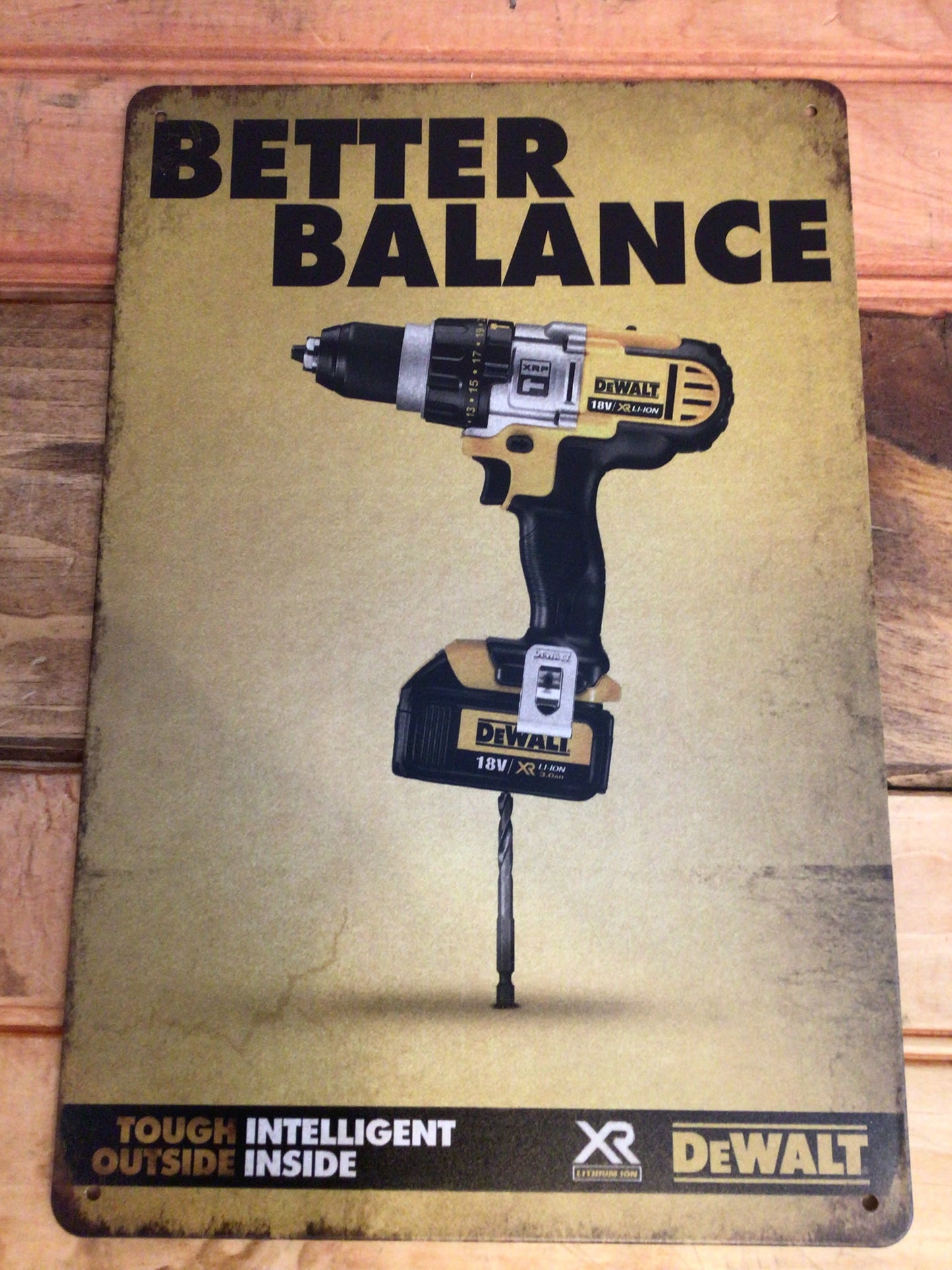 8"x12" Vintage Style DeWalt "Better Balance" Advertising Sign.