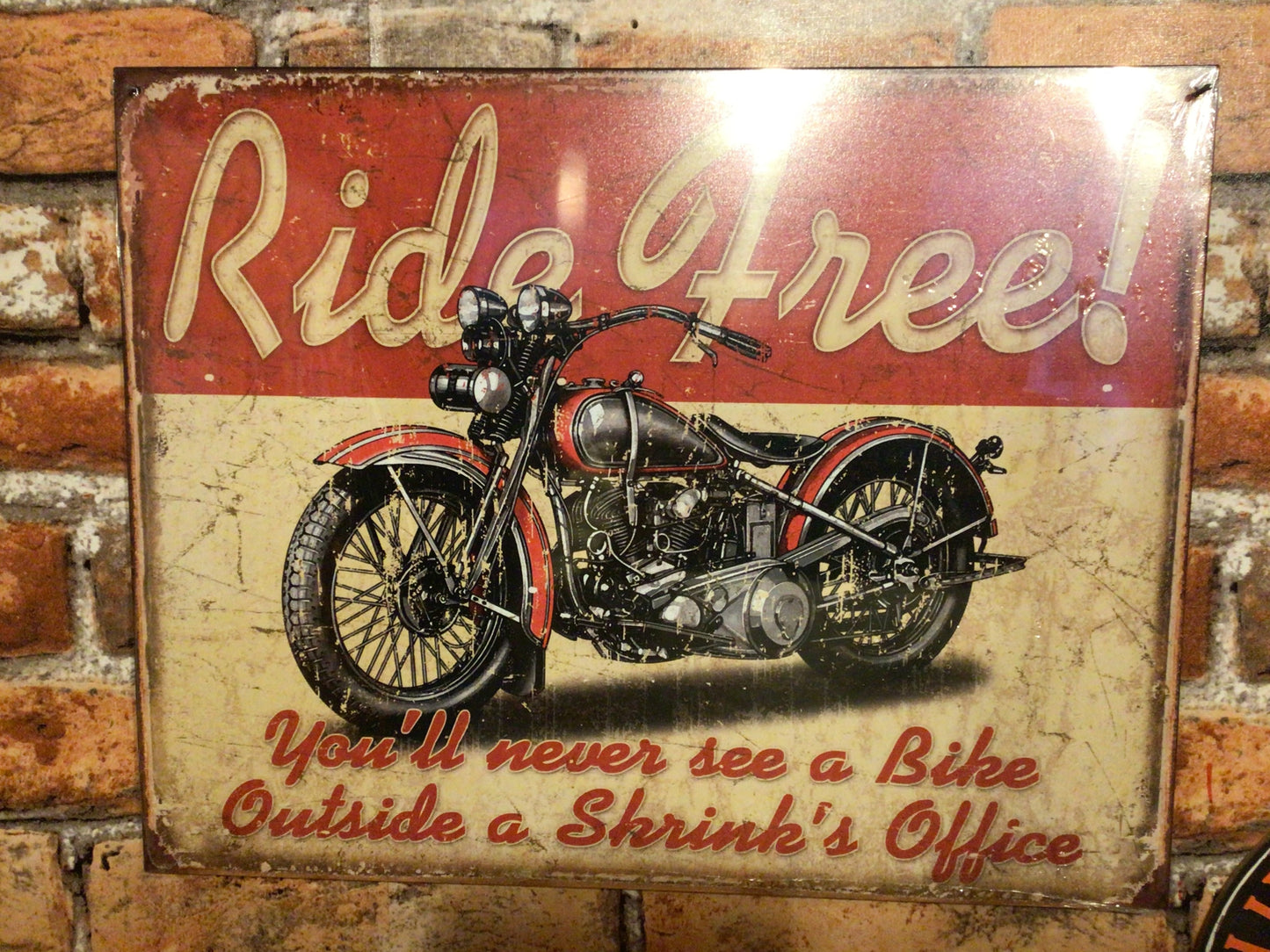 Large 16"x13" Rustic Patina Style Ride Free "You'll Never See a Bike at" Sign