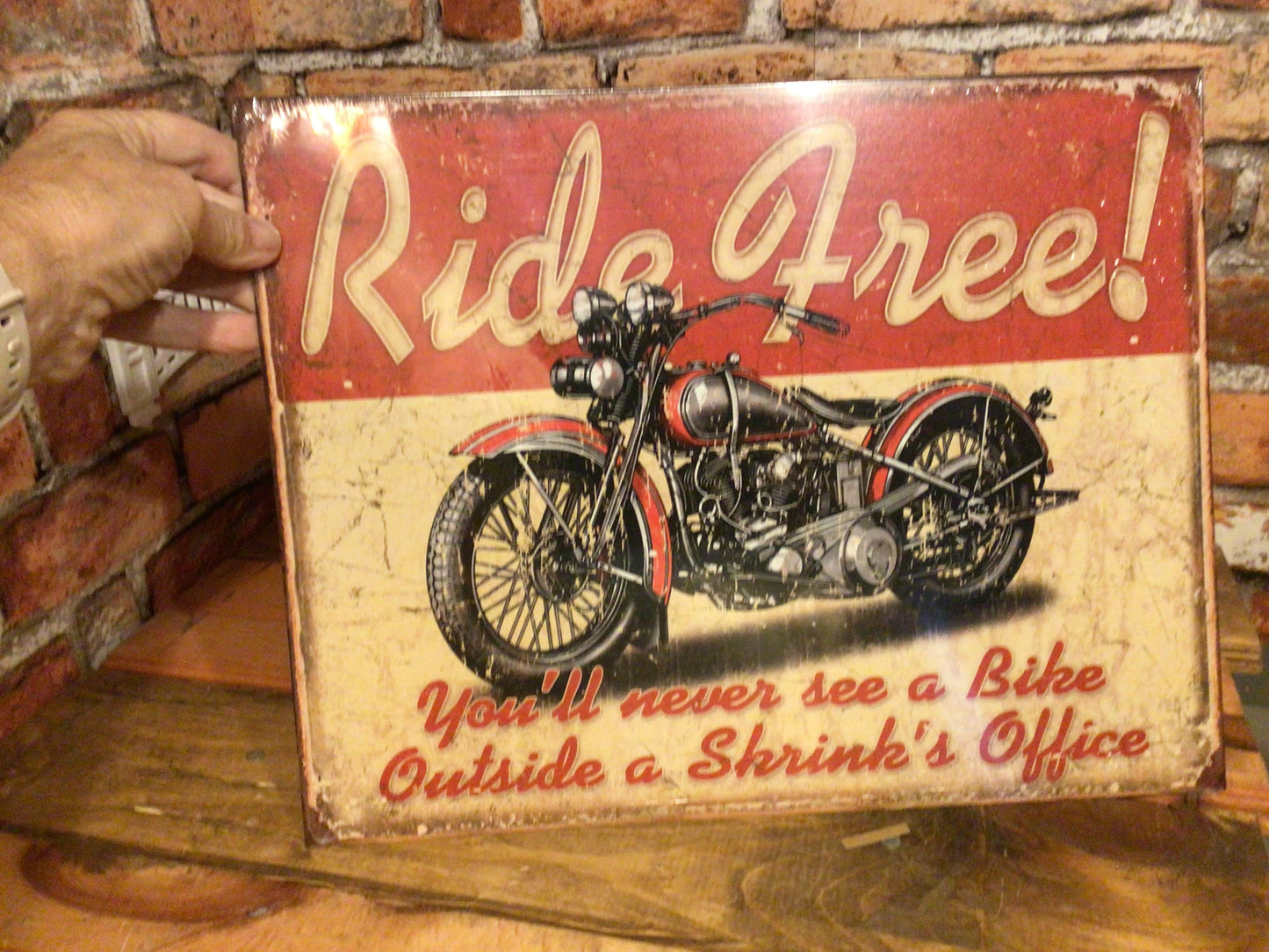 Large 16"x13" Rustic Patina Style Ride Free "You'll Never See a Bike at" Sign
