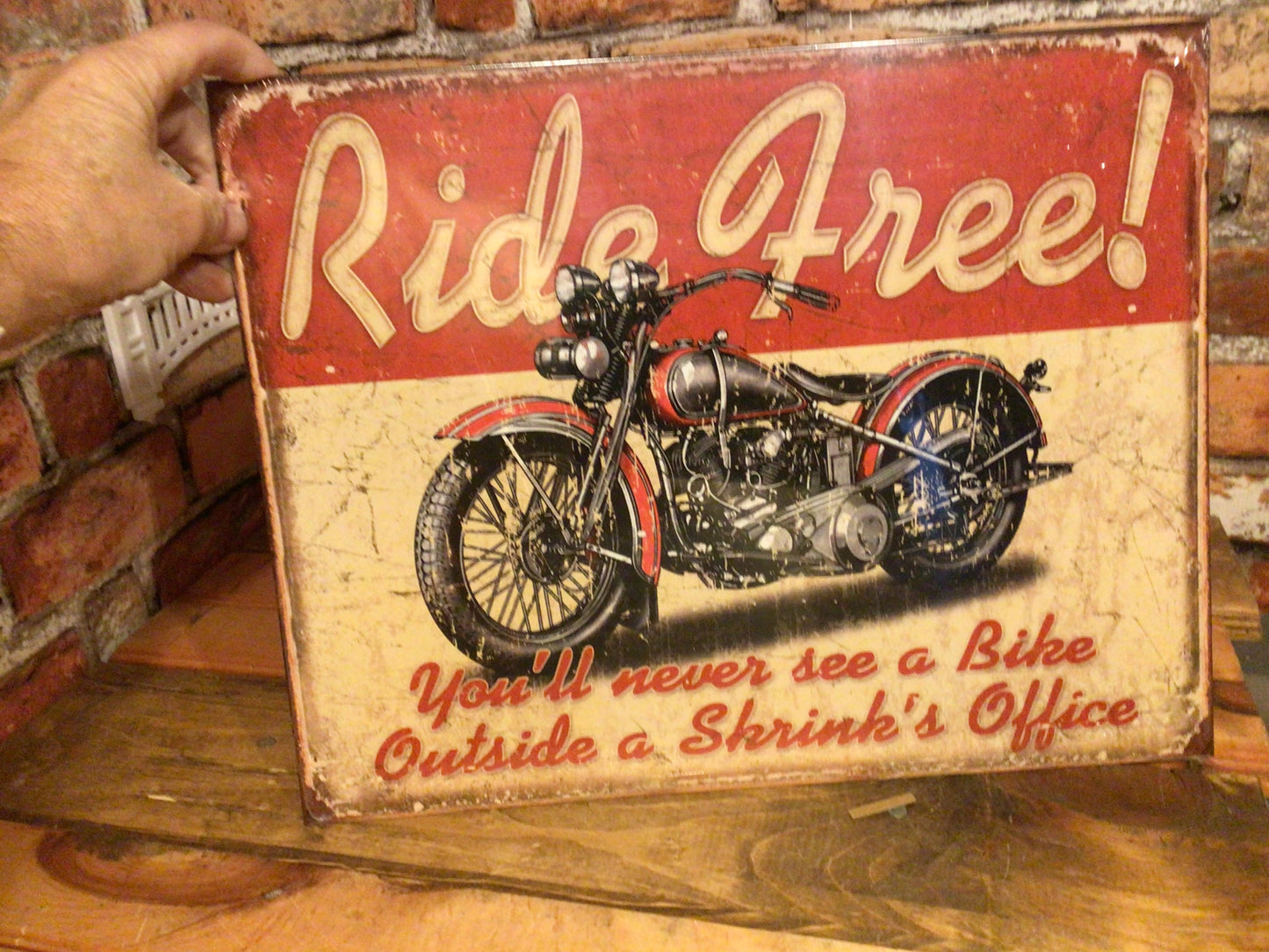 Large 16"x13" Rustic Patina Style Ride Free "You'll Never See a Bike at" Sign