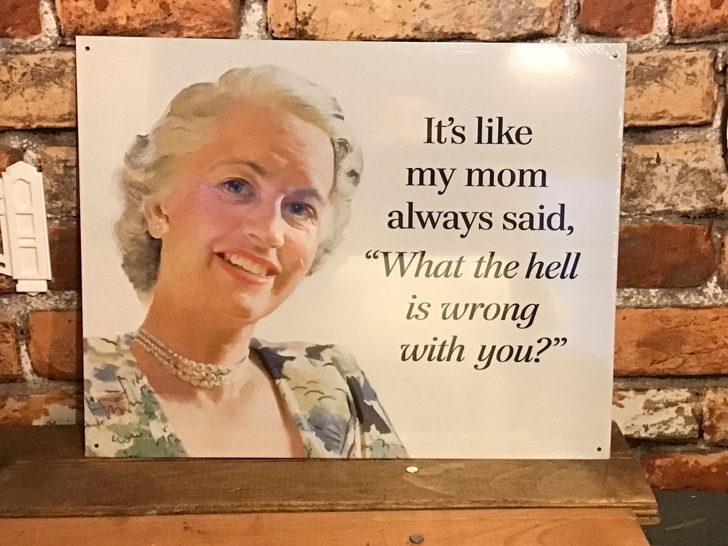 Large 16"x13" Vintage Style "It's like my mom always said"...Tin Sign