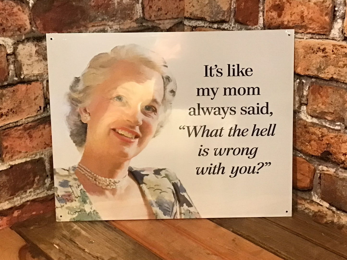 Large 16"x13" Vintage Style "It's like my mom always said"...Tin Sign