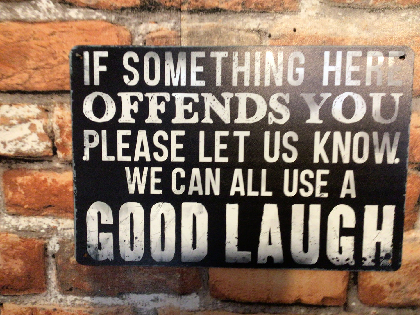12"x8" Rustic Style Sarcastic "If Something Here Offends You" Sign A Great Gift