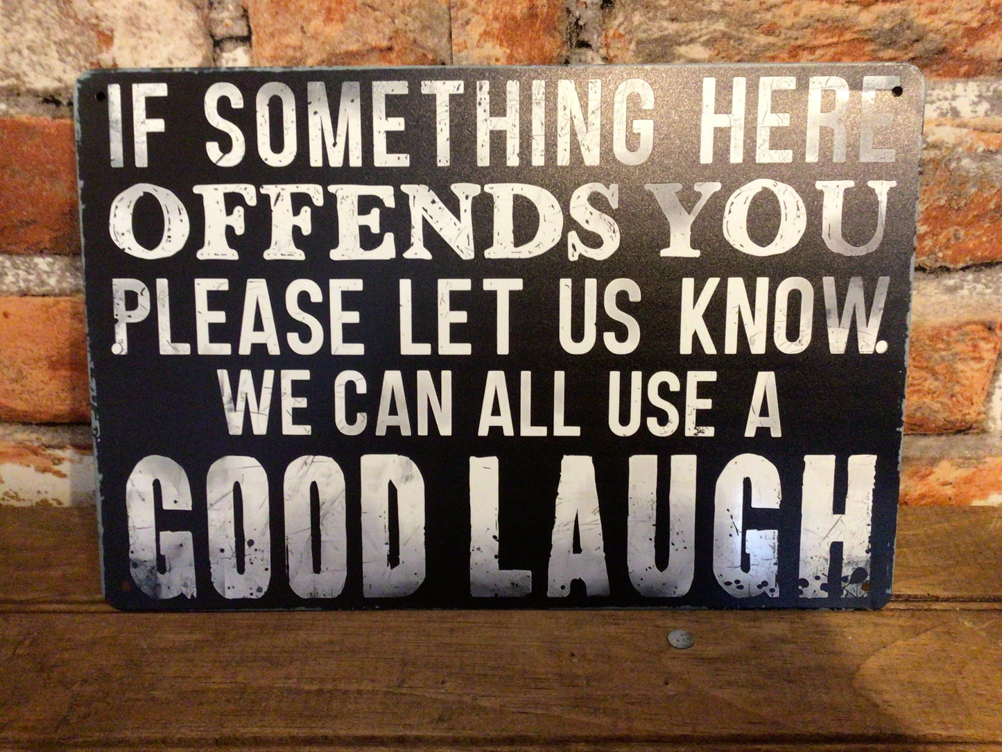 12"x8" Rustic Style Sarcastic "If Something Here Offends You" Sign A Great Gift