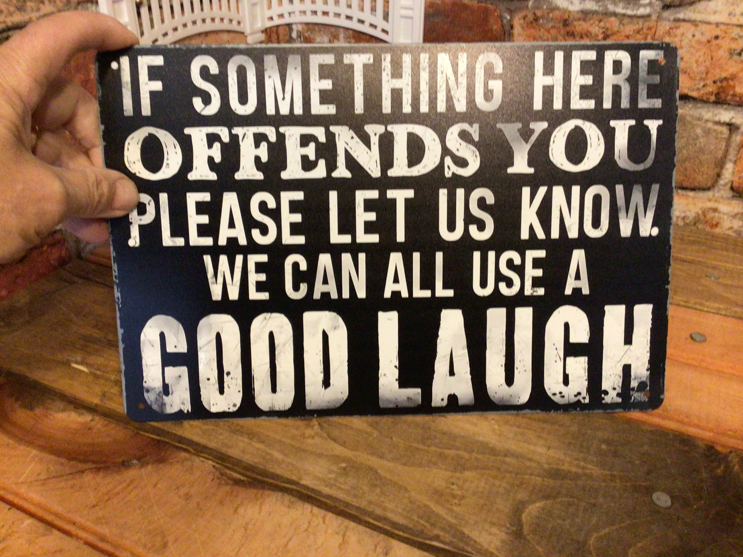 12"x8" Rustic Style Sarcastic "If Something Here Offends You" Sign A Great Gift