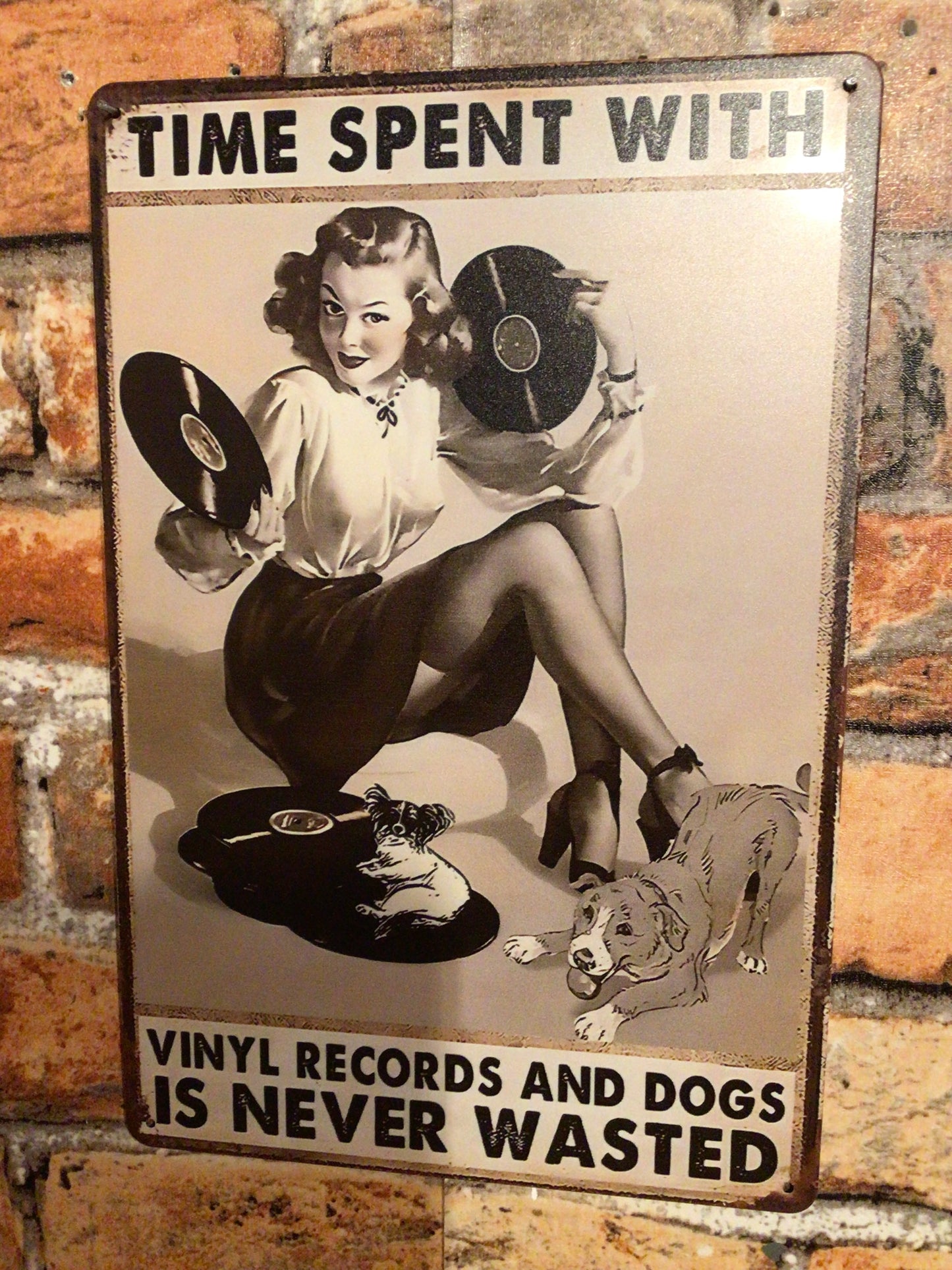 8"x12" Retro Style "Time Spent w/ Vinyl Records and Dogs is Never Wasted " Sign