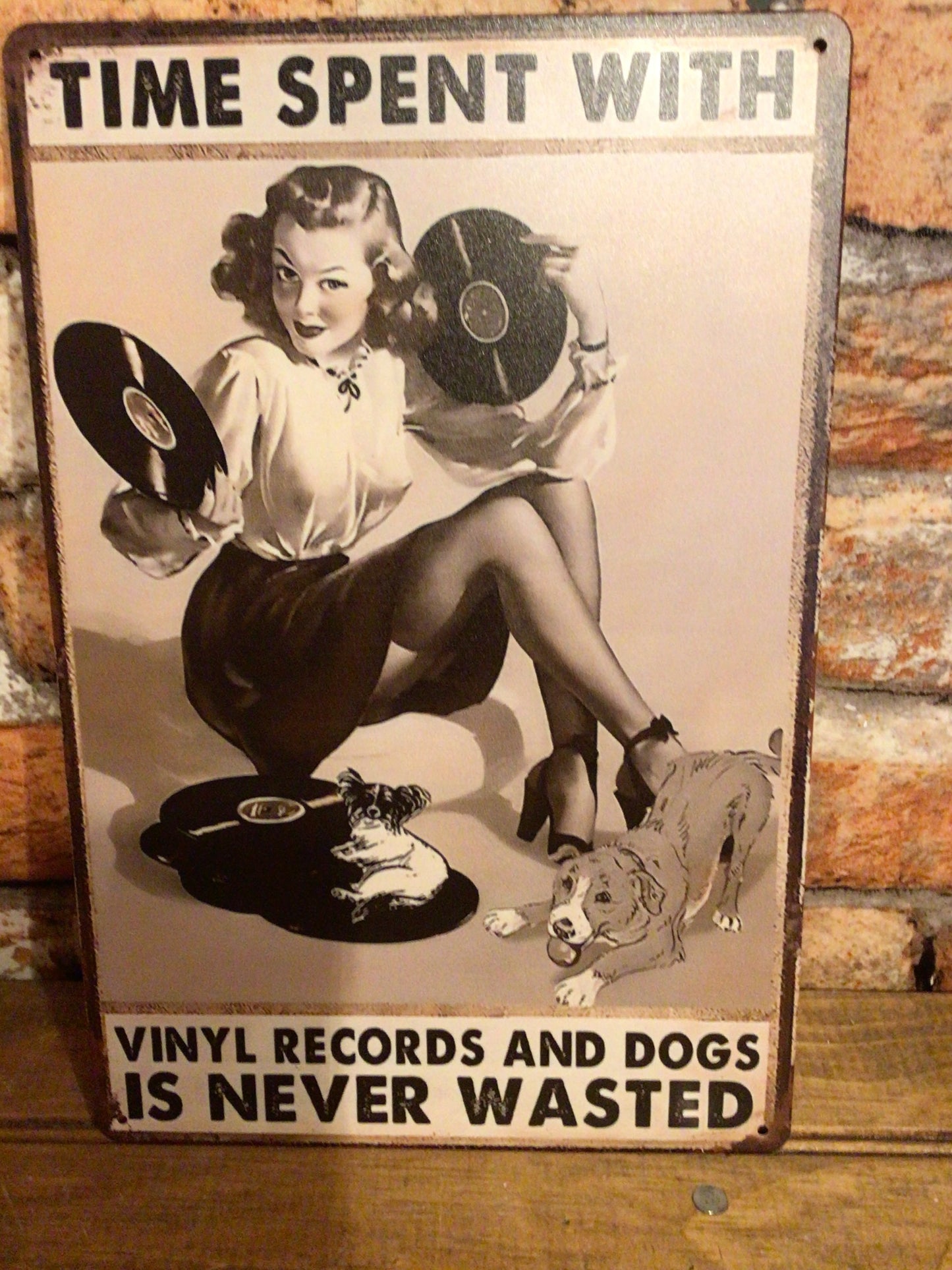 8"x12" Retro Style "Time Spent w/ Vinyl Records and Dogs is Never Wasted " Sign