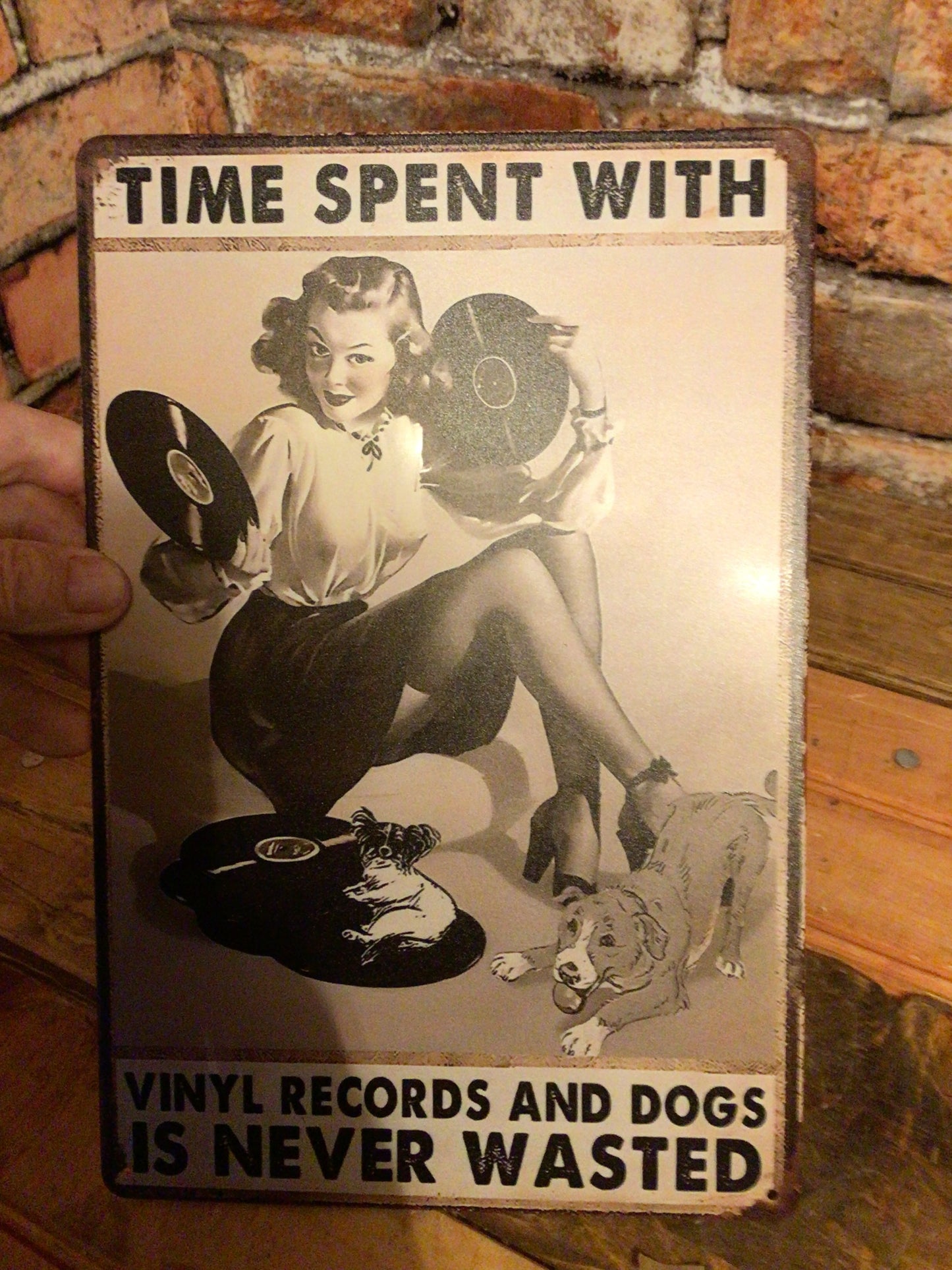 8"x12" Retro Style "Time Spent w/ Vinyl Records and Dogs is Never Wasted " Sign