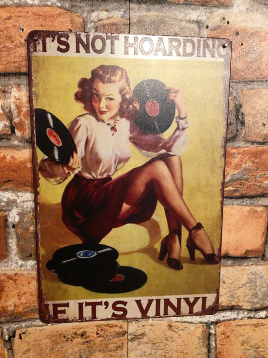 8"x12" Humorous Vintage Retro Style "It's Not Hoarding if its Vinyl" Tin Sign
