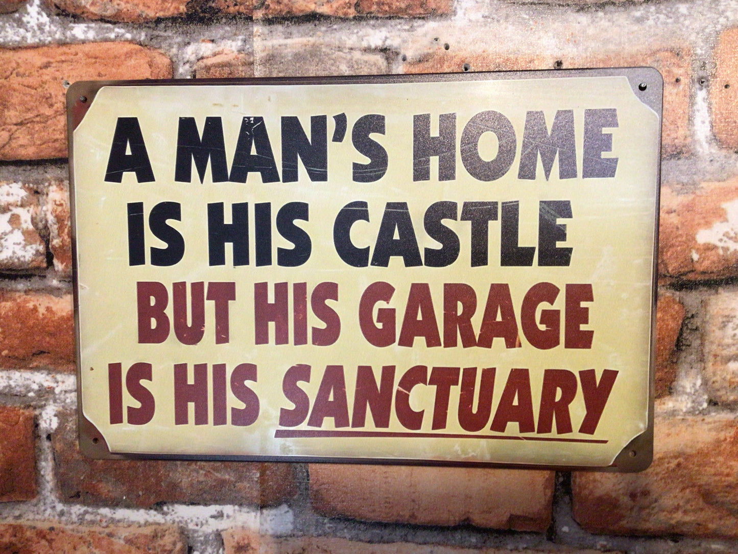 8"x12" Retro Style "A Man's Home Is His Castle But His Garage Is His Sanctuary"