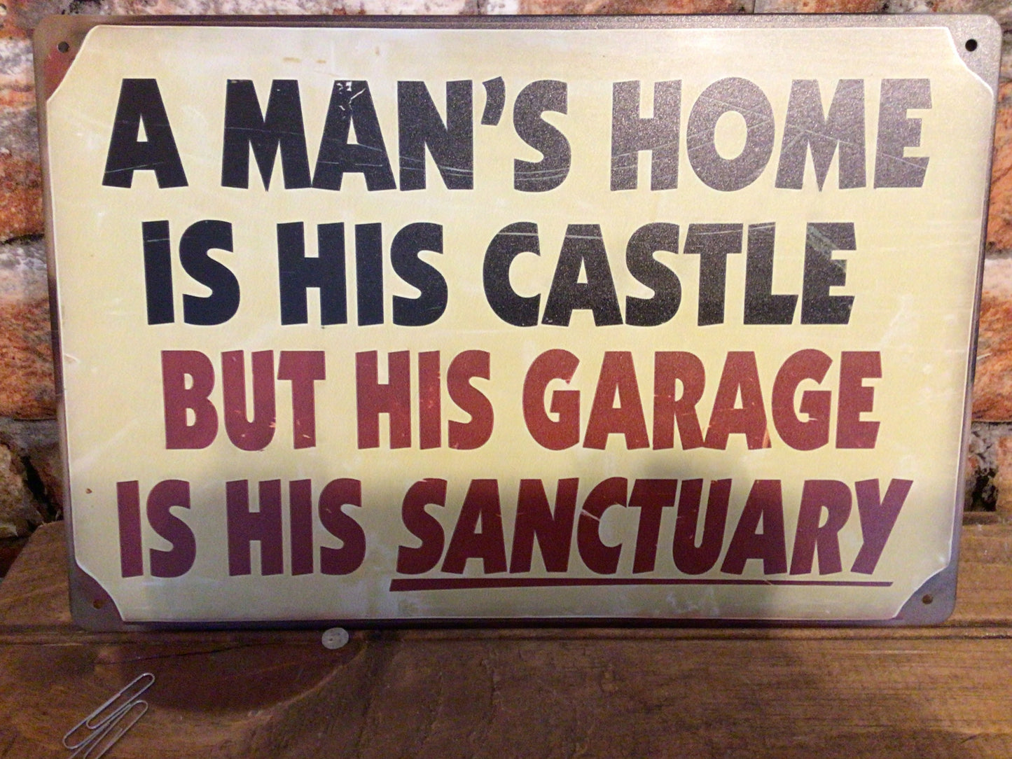 8"x12" Retro Style "A Man's Home Is His Castle But His Garage Is His Sanctuary"