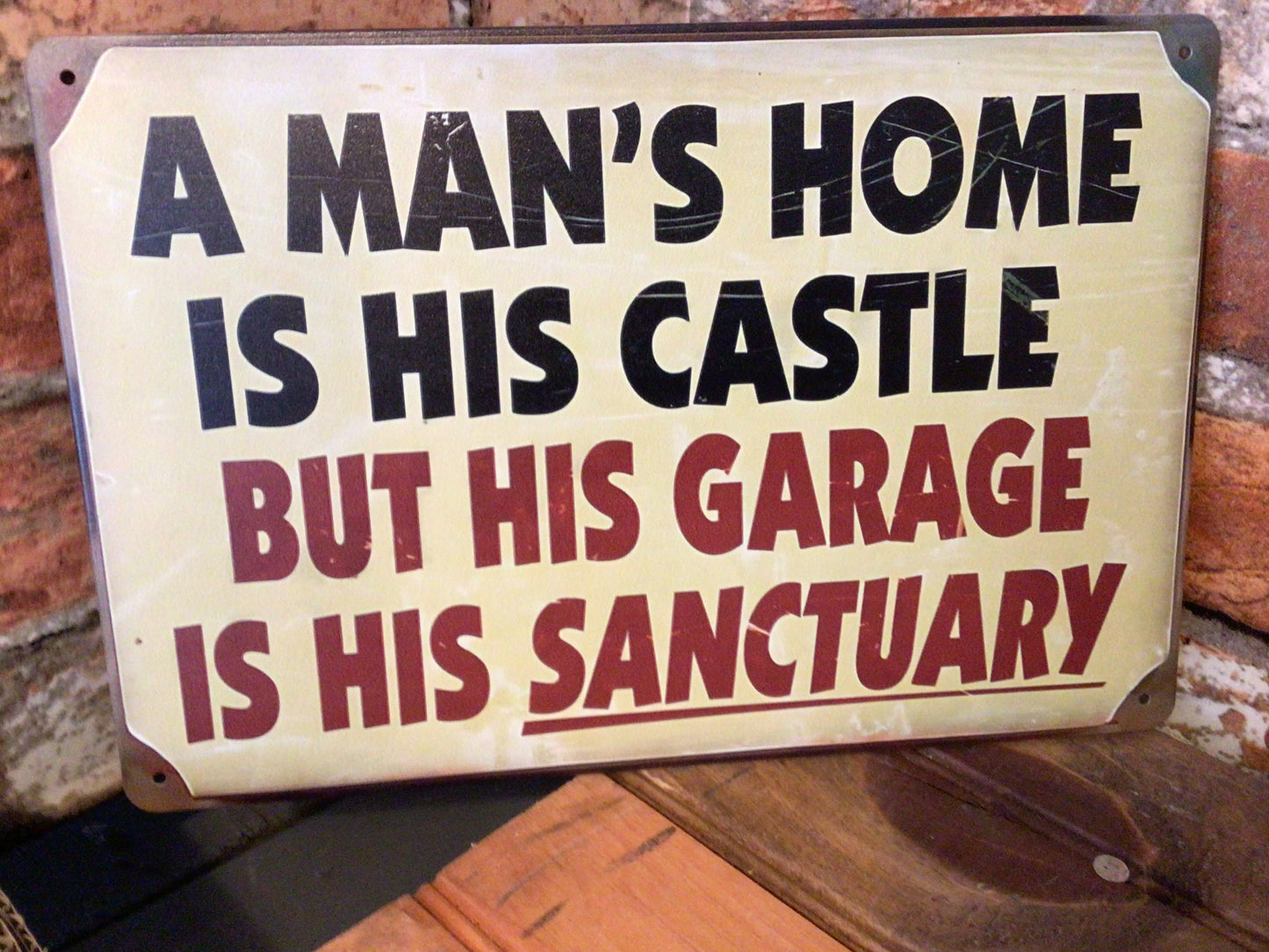 8"x12" Retro Style "A Man's Home Is His Castle But His Garage Is His Sanctuary"