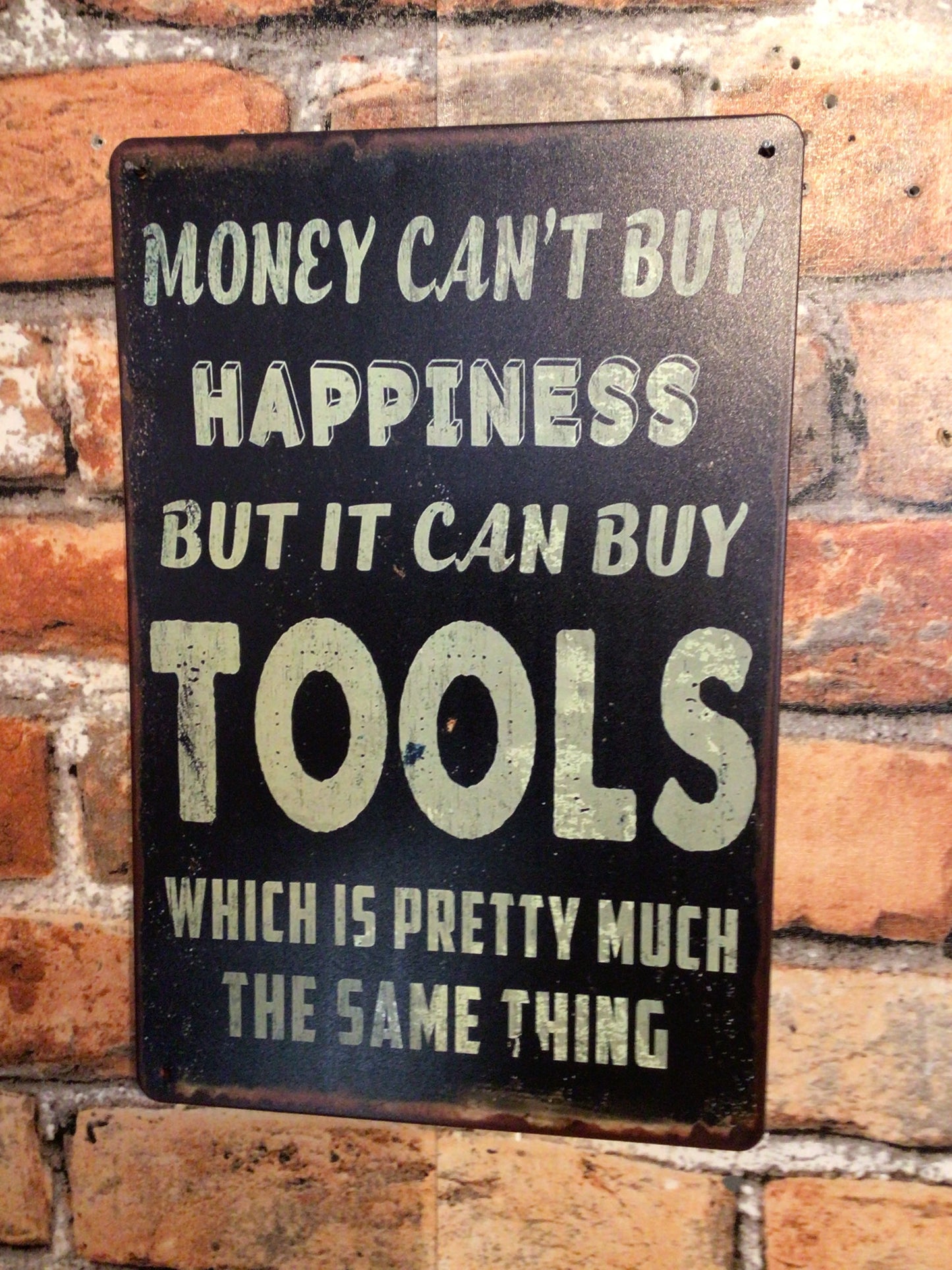 12"x8" Retro Style "Money Can't Buy Happiness, But It Can Buy Tools" Sign  A Great Gift!
