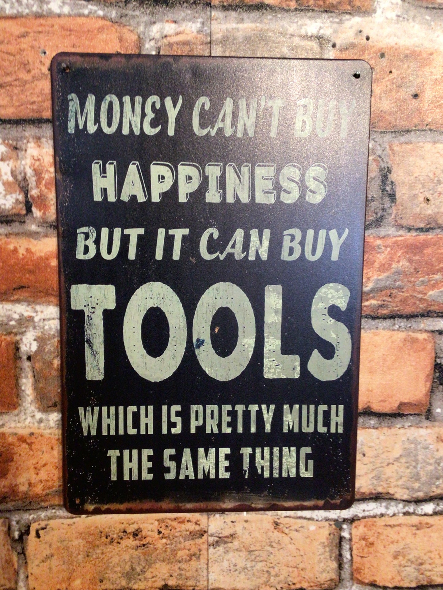 12"x8" Retro Style "Money Can't Buy Happiness, But It Can Buy Tools" Sign  A Great Gift!