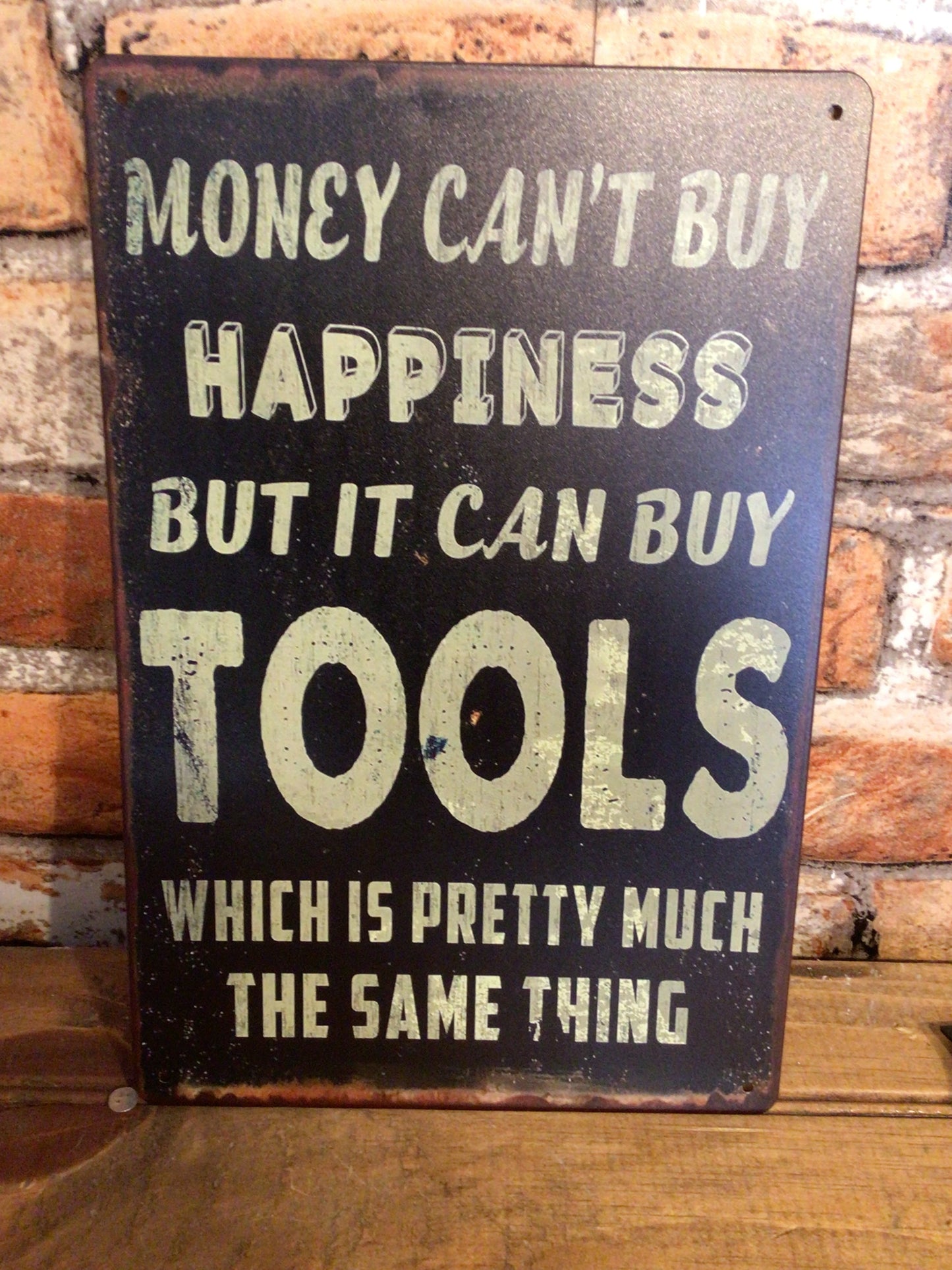 12"x8" Retro Style "Money Can't Buy Happiness, But It Can Buy Tools" Sign  A Great Gift!