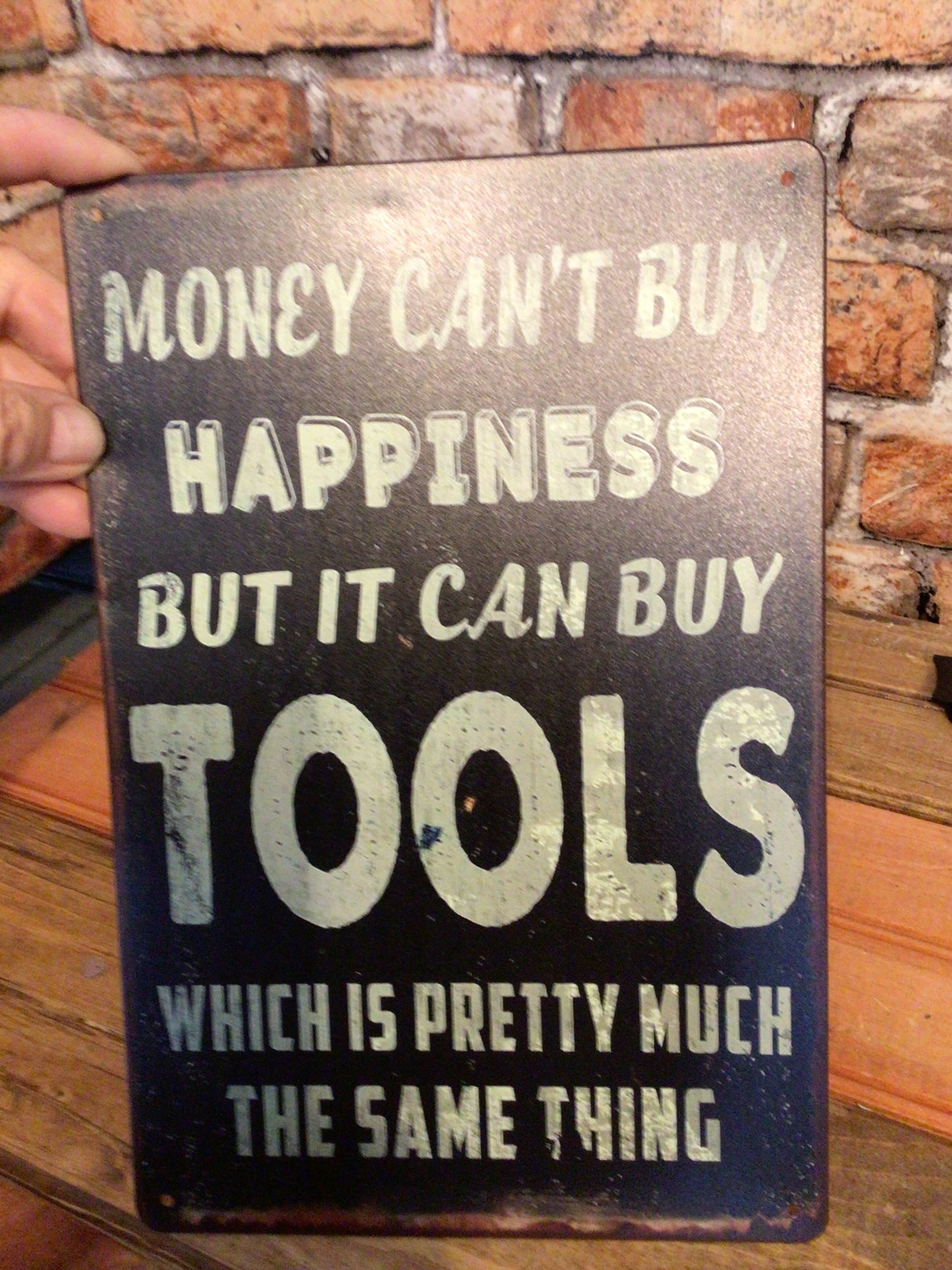 12"x8" Retro Style "Money Can't Buy Happiness, But It Can Buy Tools" Sign  A Great Gift!
