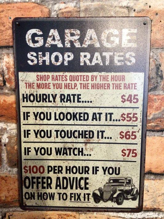 8"x12" Retro Style Funny "Garage Shop Rates " Sign ....Makes a Great Gift!