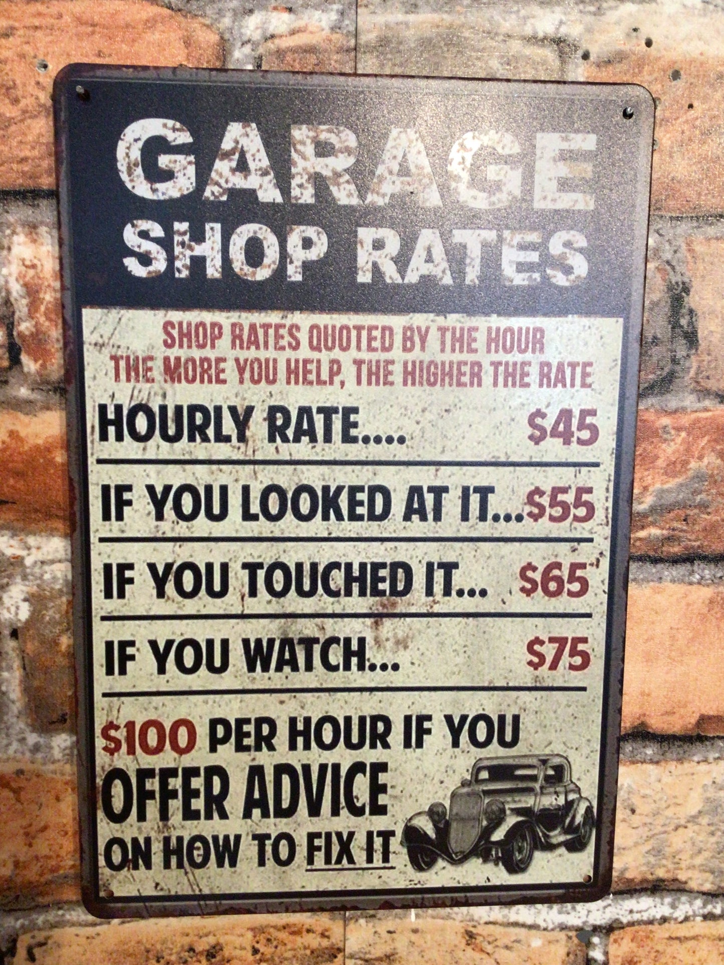 8"x12" Retro Style Funny "Garage Shop Rates " Sign ....Makes a Great Gift!