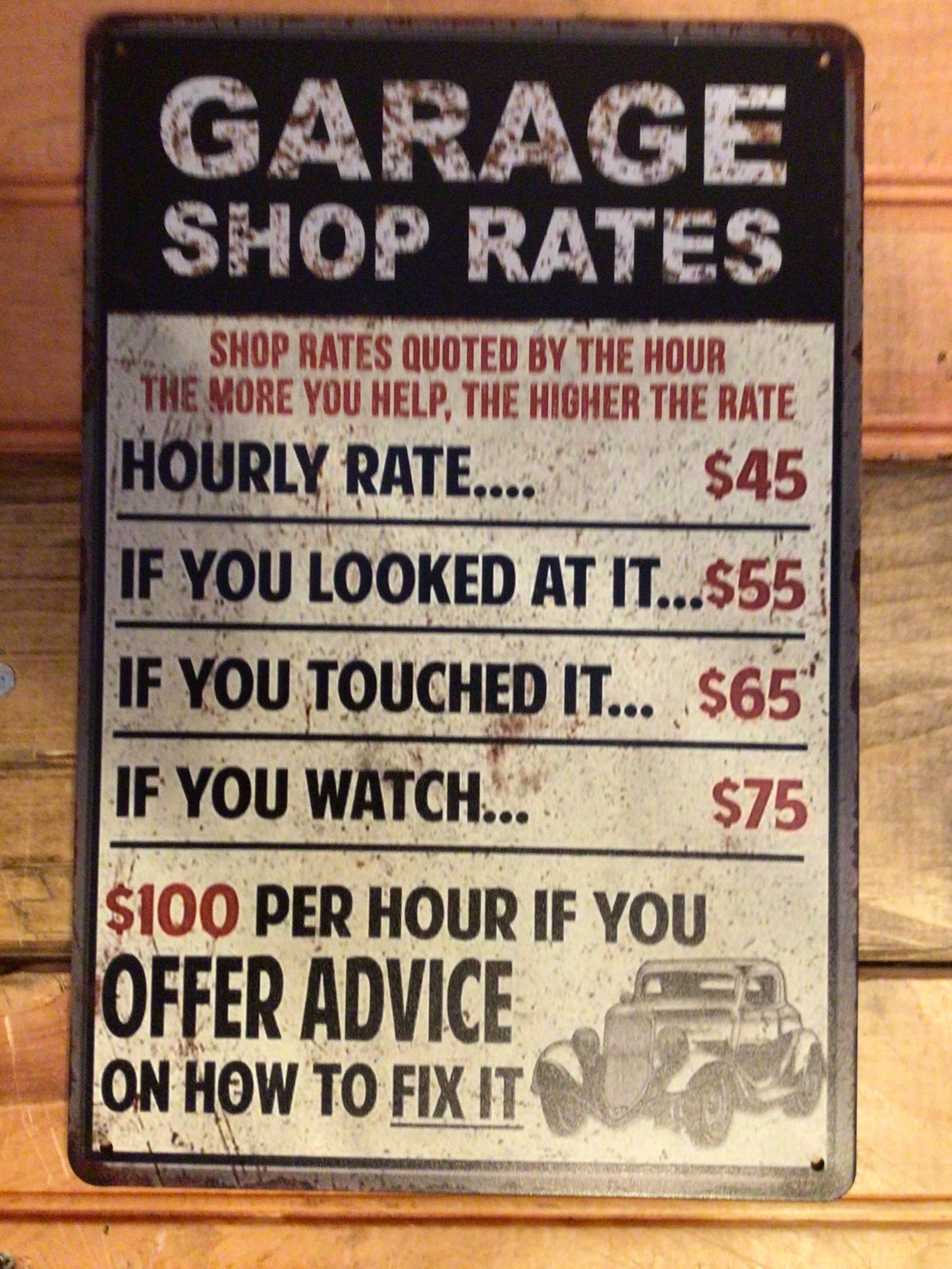8"x12" Retro Style Funny "Garage Shop Rates " Sign ....Makes a Great Gift!