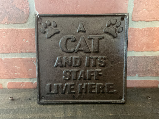 8"Rustic Style Funny Cast Iron " A Cat and It's Staff" Sign. Great Home Decor!