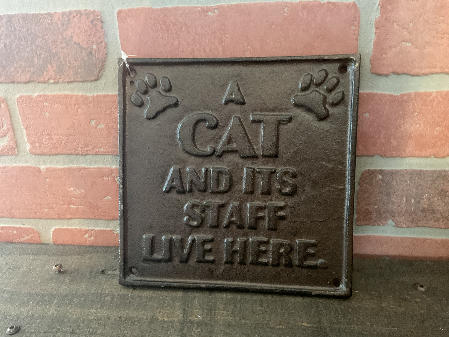 8"Rustic Style Funny Cast Iron " A Cat and It's Staff" Sign. Great Home Decor!