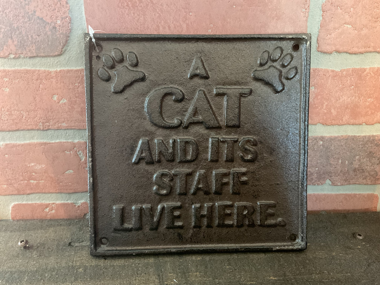 8"Rustic Style Funny Cast Iron " A Cat and It's Staff" Sign. Great Home Decor!
