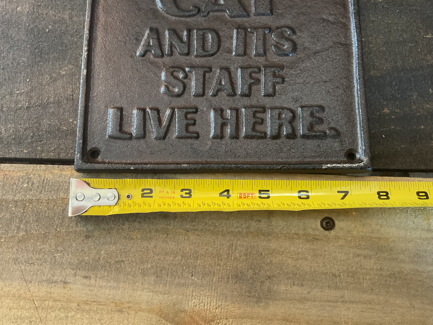 8"Rustic Style Funny Cast Iron " A Cat and It's Staff" Sign. Great Home Decor!