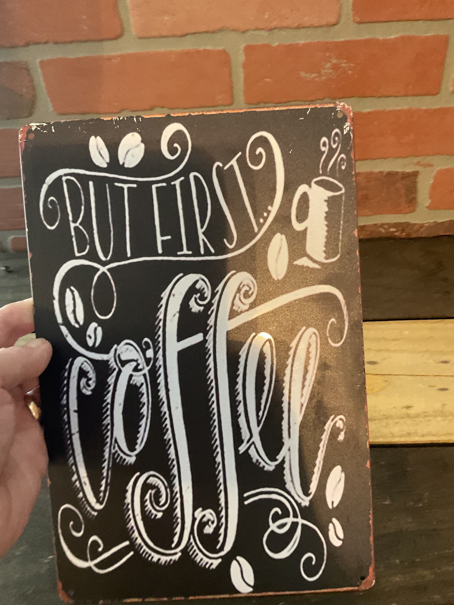 12"x8" Vintage Style Metal "But Coffee First" Sign      Makes a Great Gift