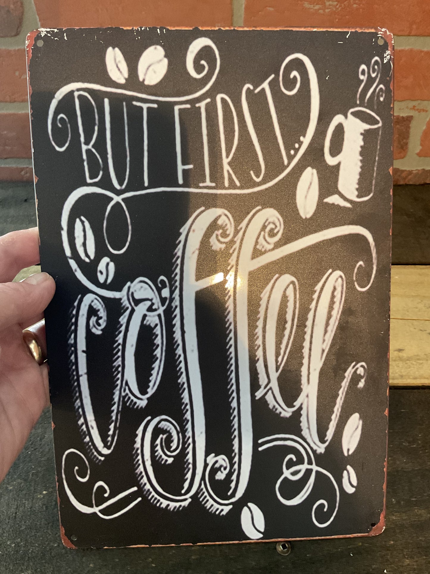 12"x8" Vintage Style Metal "But Coffee First" Sign      Makes a Great Gift