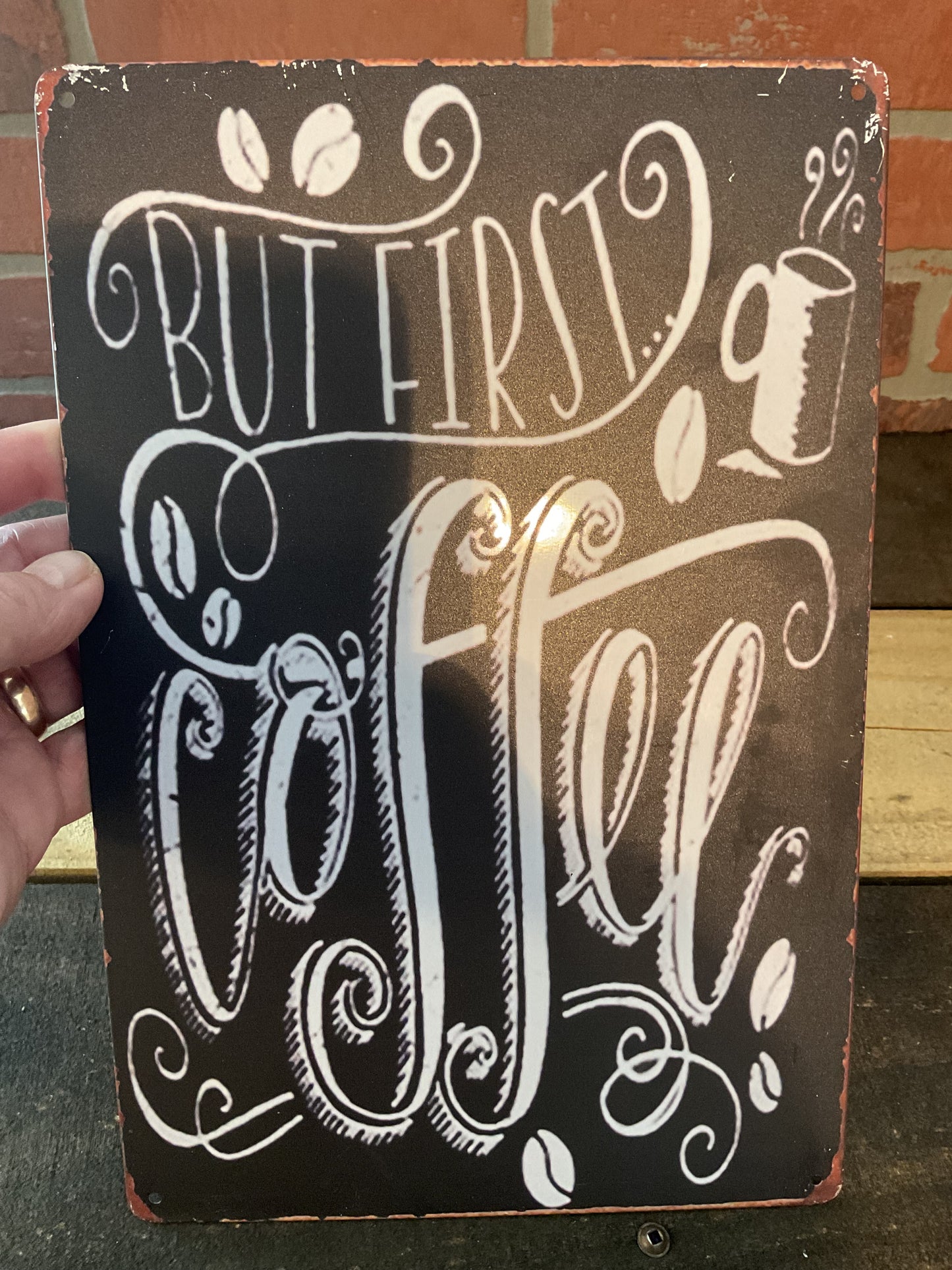12"x8" Vintage Style Metal "But Coffee First" Sign      Makes a Great Gift