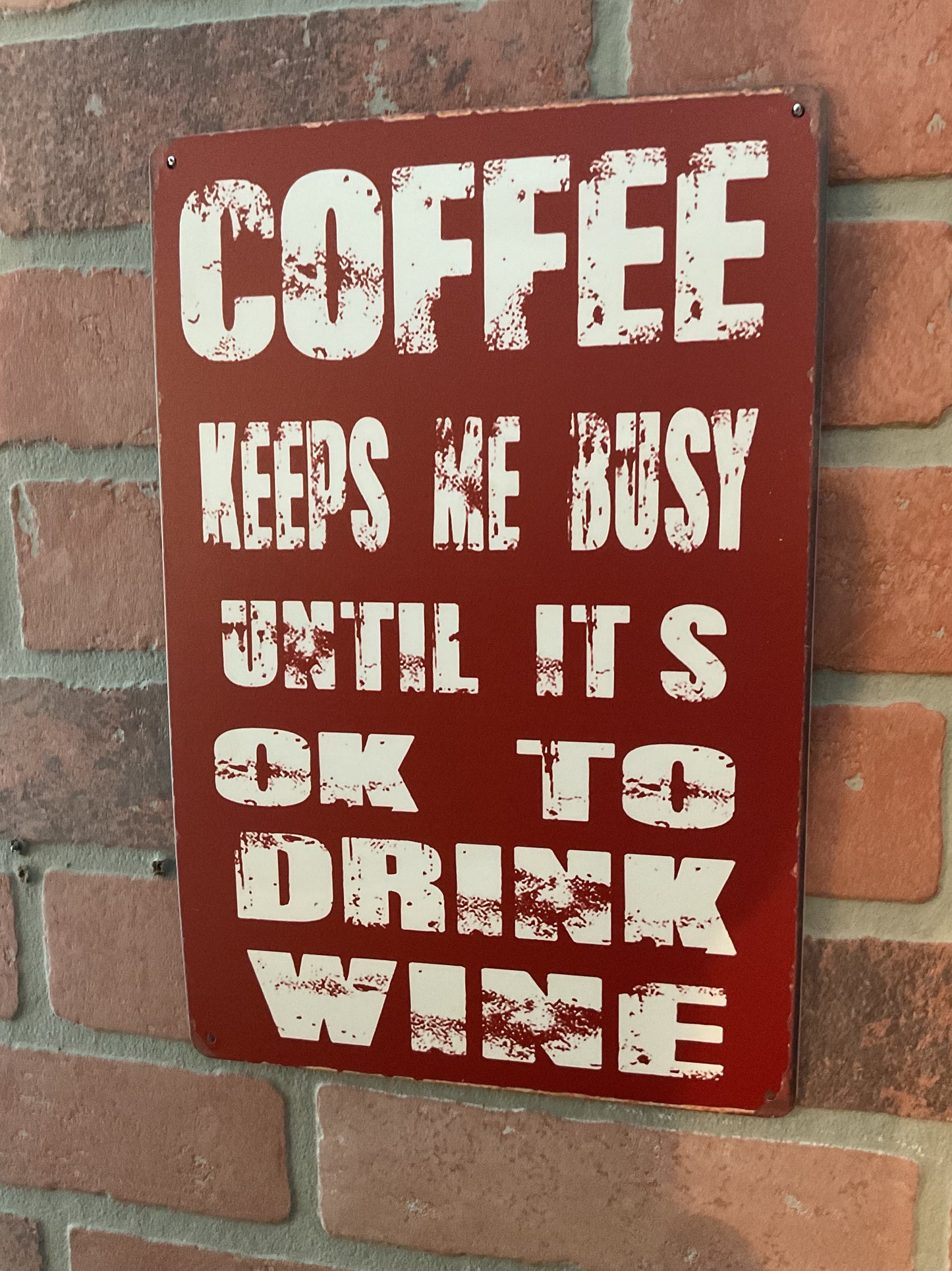 8"x12" Vintage Patina Style Humorous "Coffee Keeps Me Busy Until It's Ok to Drink Wine" Sign