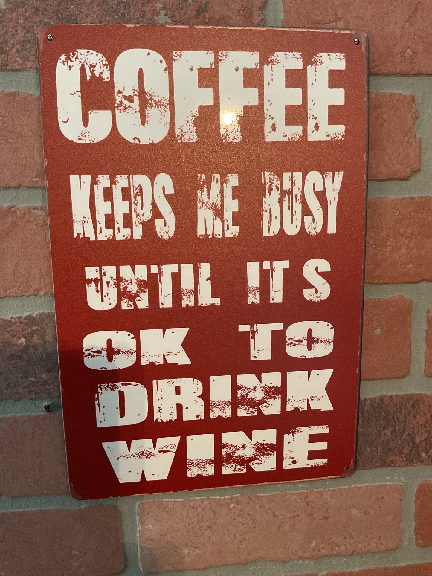8"x12" Vintage Patina Style Humorous "Coffee Keeps Me Busy Until It's Ok to Drink Wine" Sign