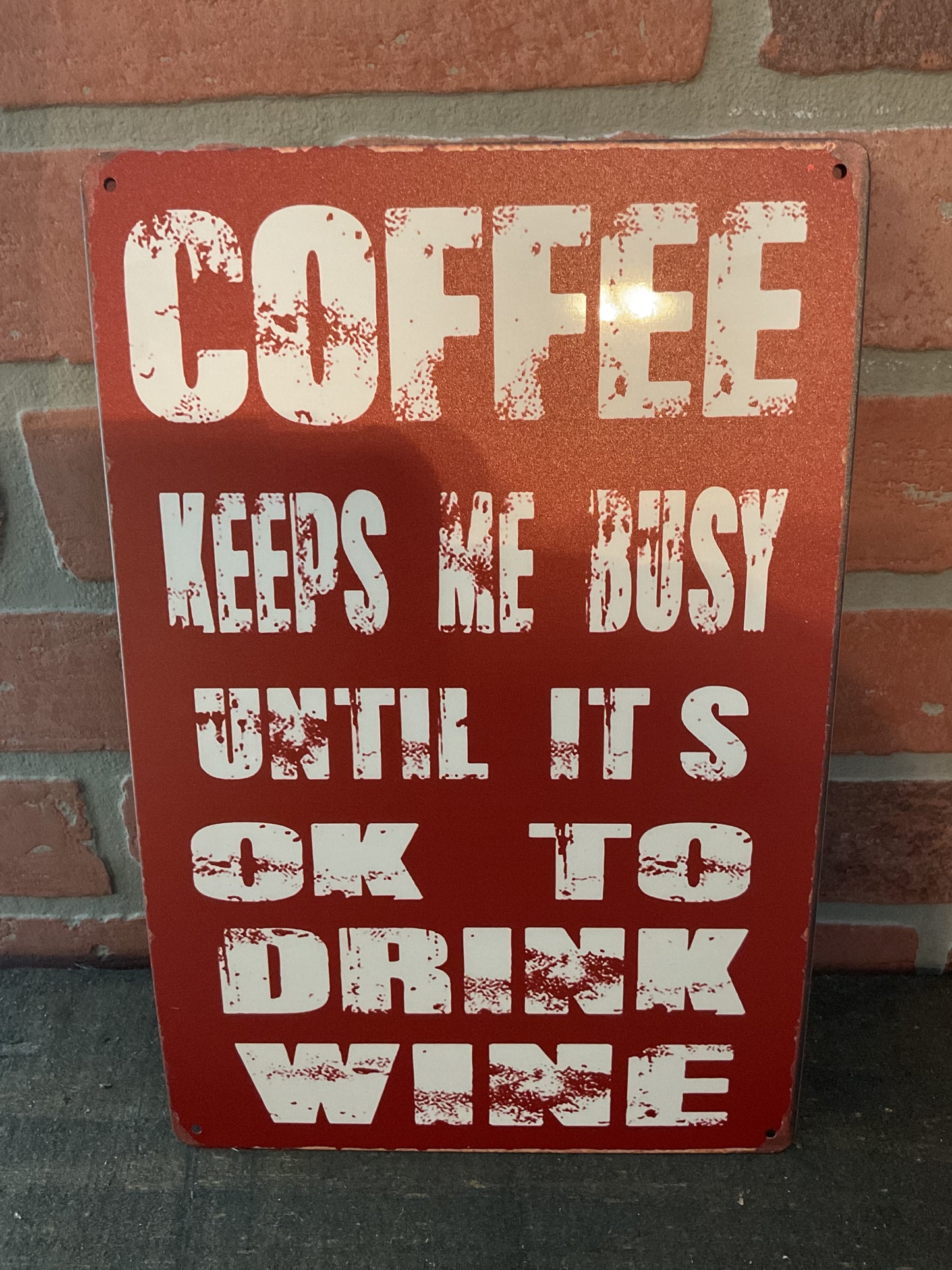 8"x12" Vintage Patina Style Humorous "Coffee Keeps Me Busy Until It's Ok to Drink Wine" Sign