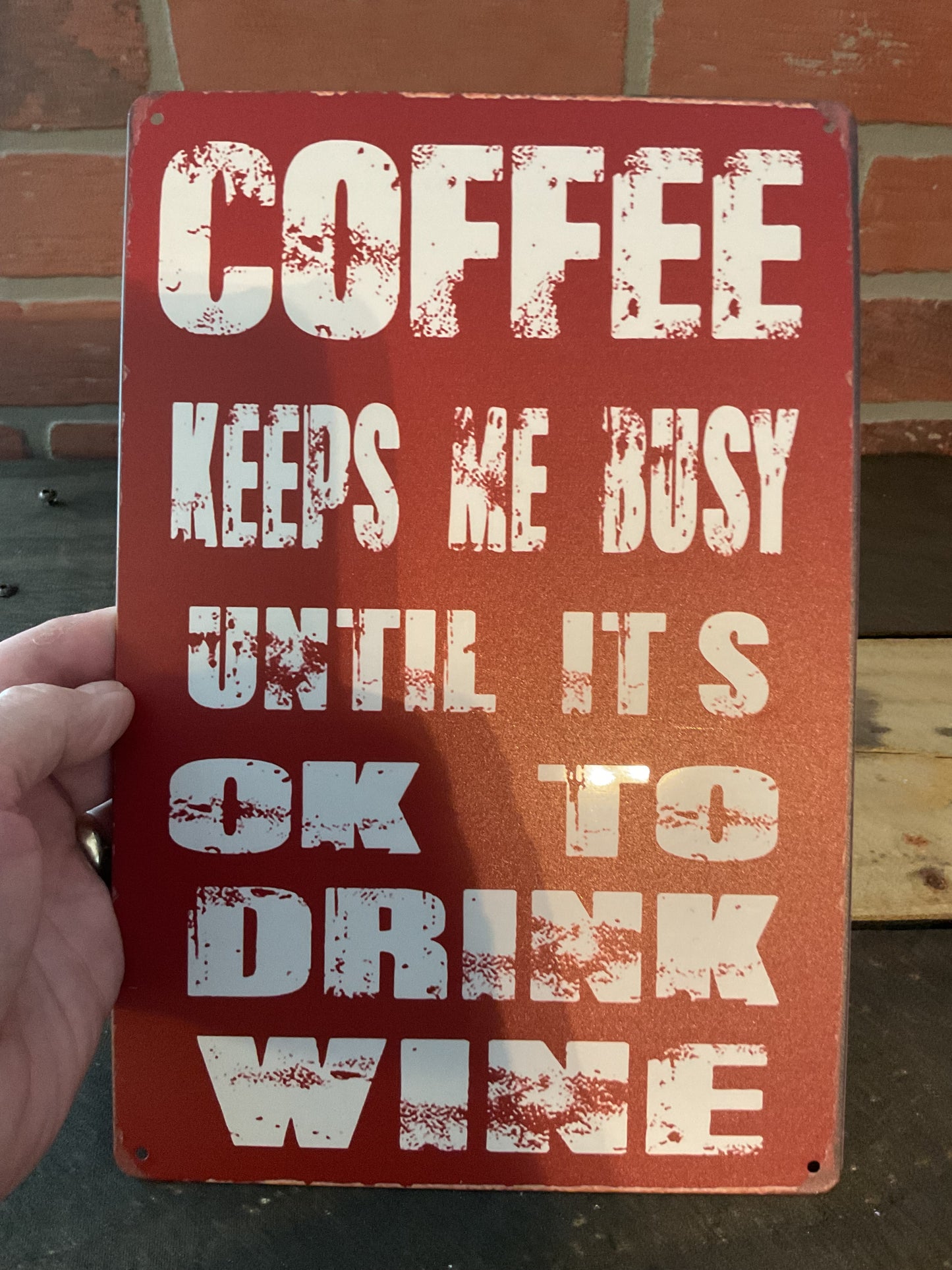 8"x12" Vintage Patina Style Humorous "Coffee Keeps Me Busy Until It's Ok to Drink Wine" Sign