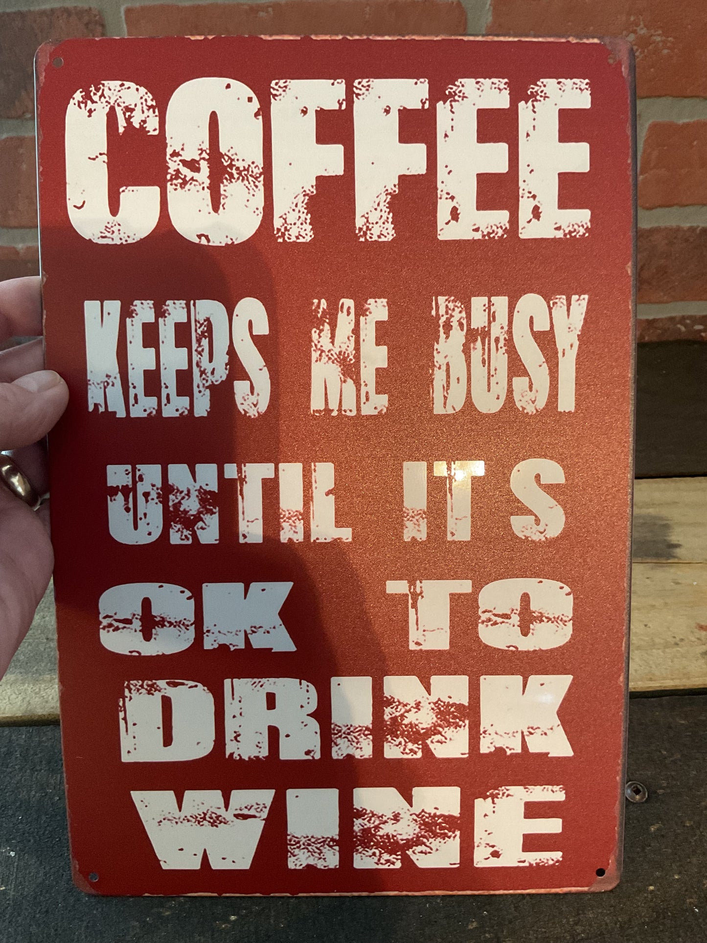 8"x12" Vintage Patina Style Humorous "Coffee Keeps Me Busy Until It's Ok to Drink Wine" Sign