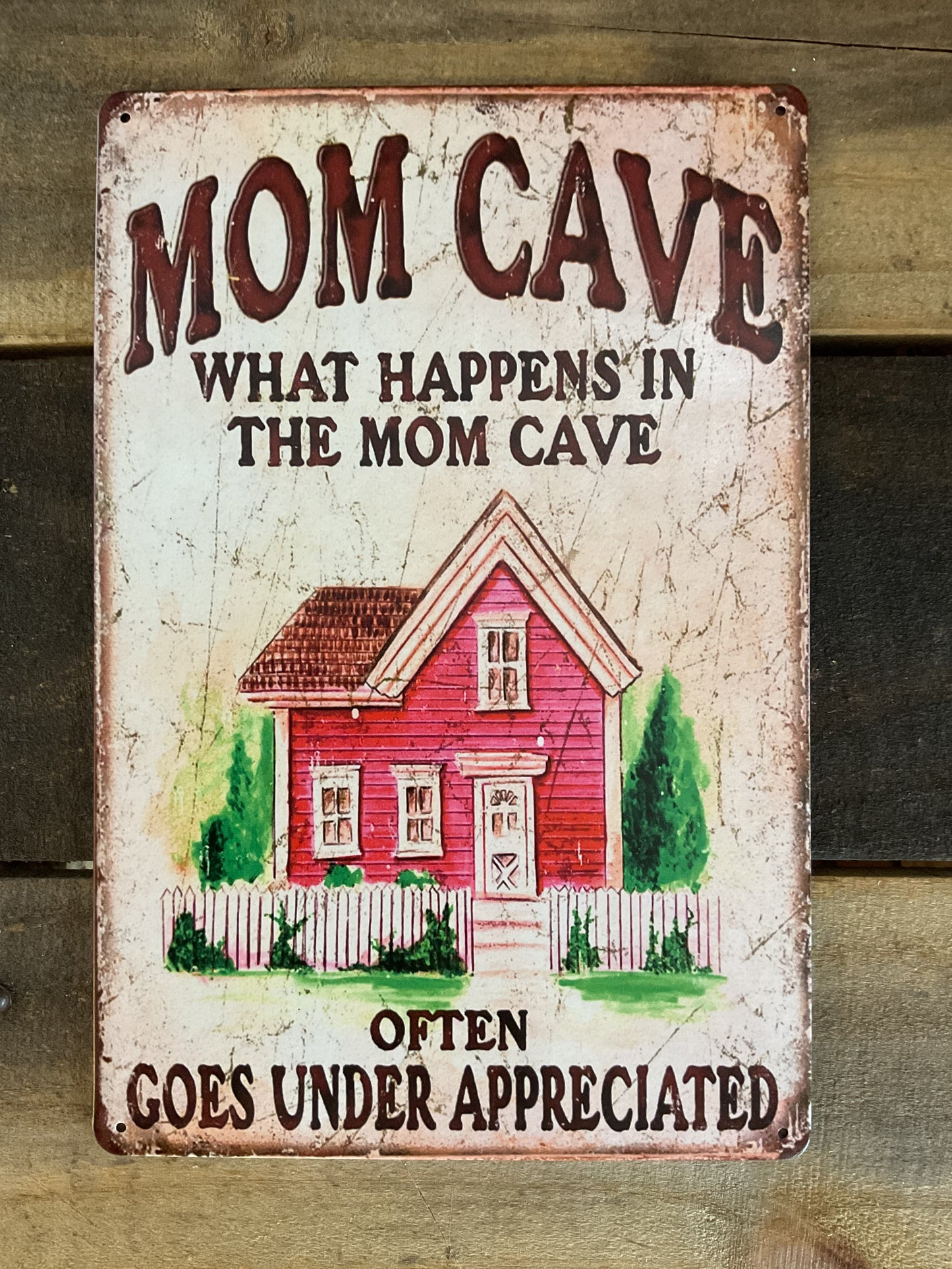 Vintage Style 8"x12" " What happens in Mom Cave, Stays in the Mom Cave!" Sign A Great Gift!