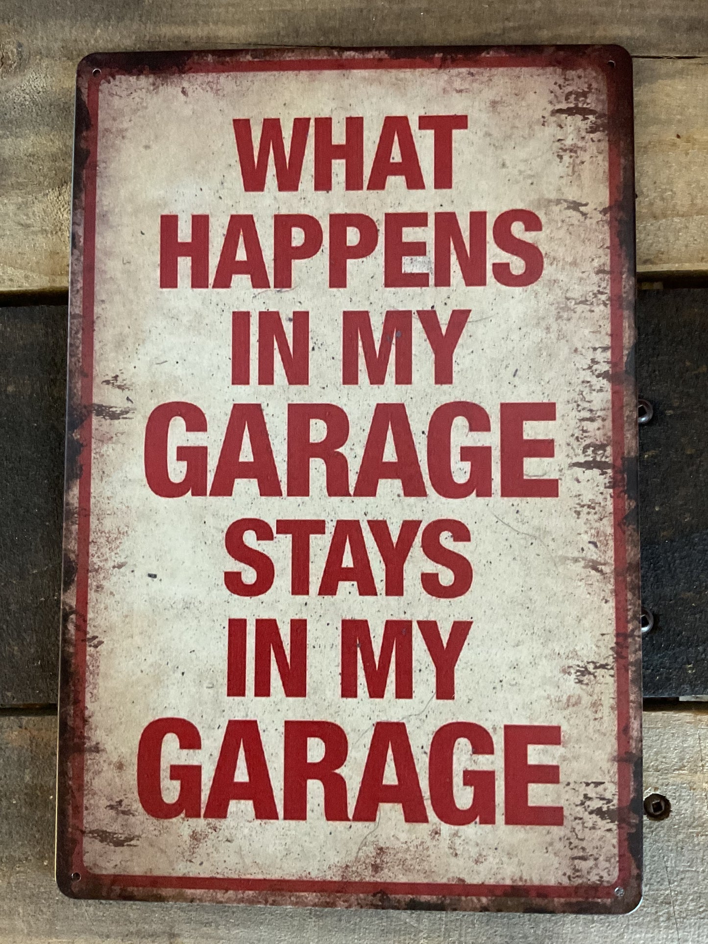 8"x12" Vintage Patina Style Funny  "What happens in My Garage. Stays in My Garage" Sign