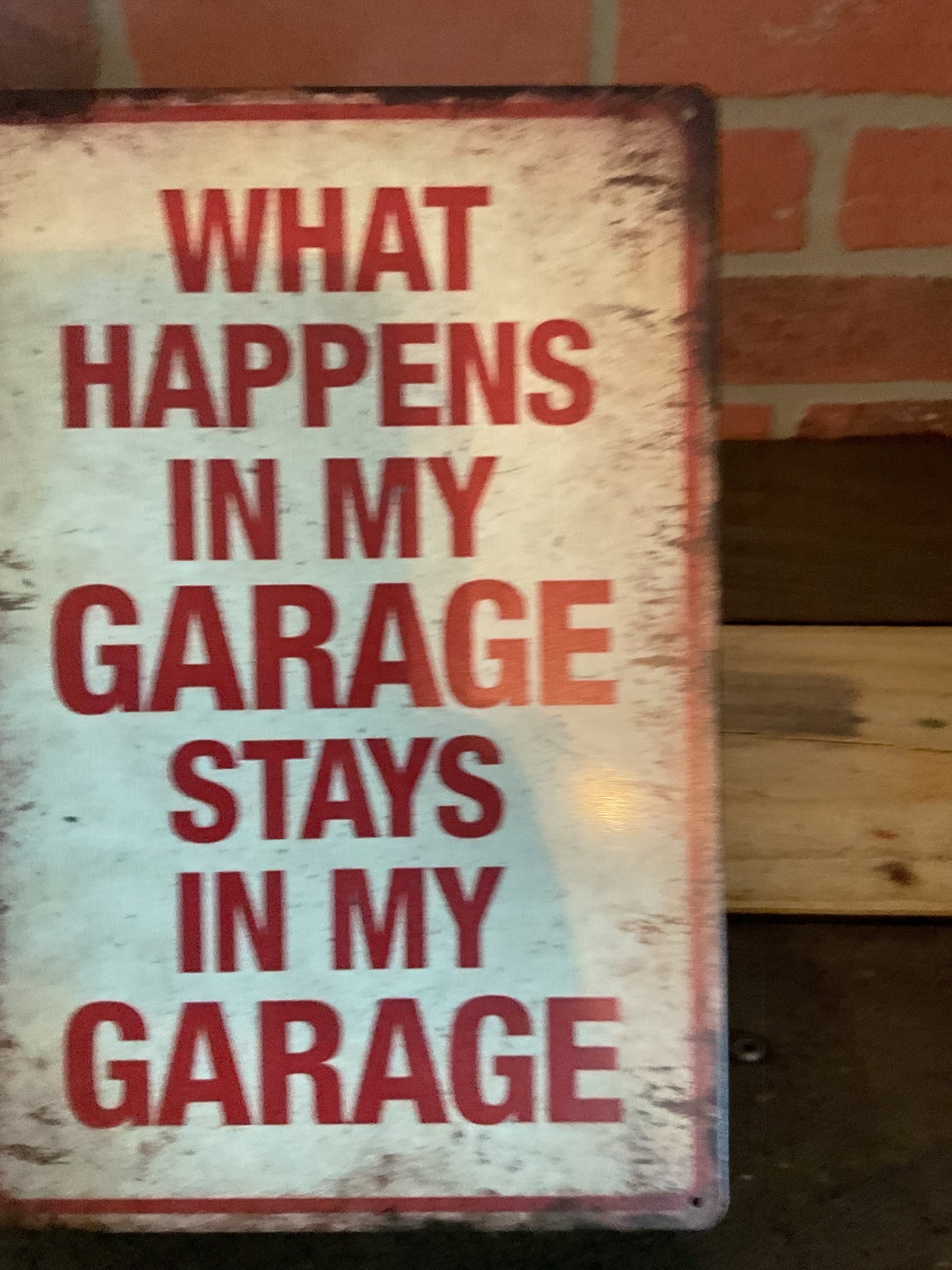 8"x12" Vintage Patina Style Funny  "What happens in My Garage. Stays in My Garage" Sign
