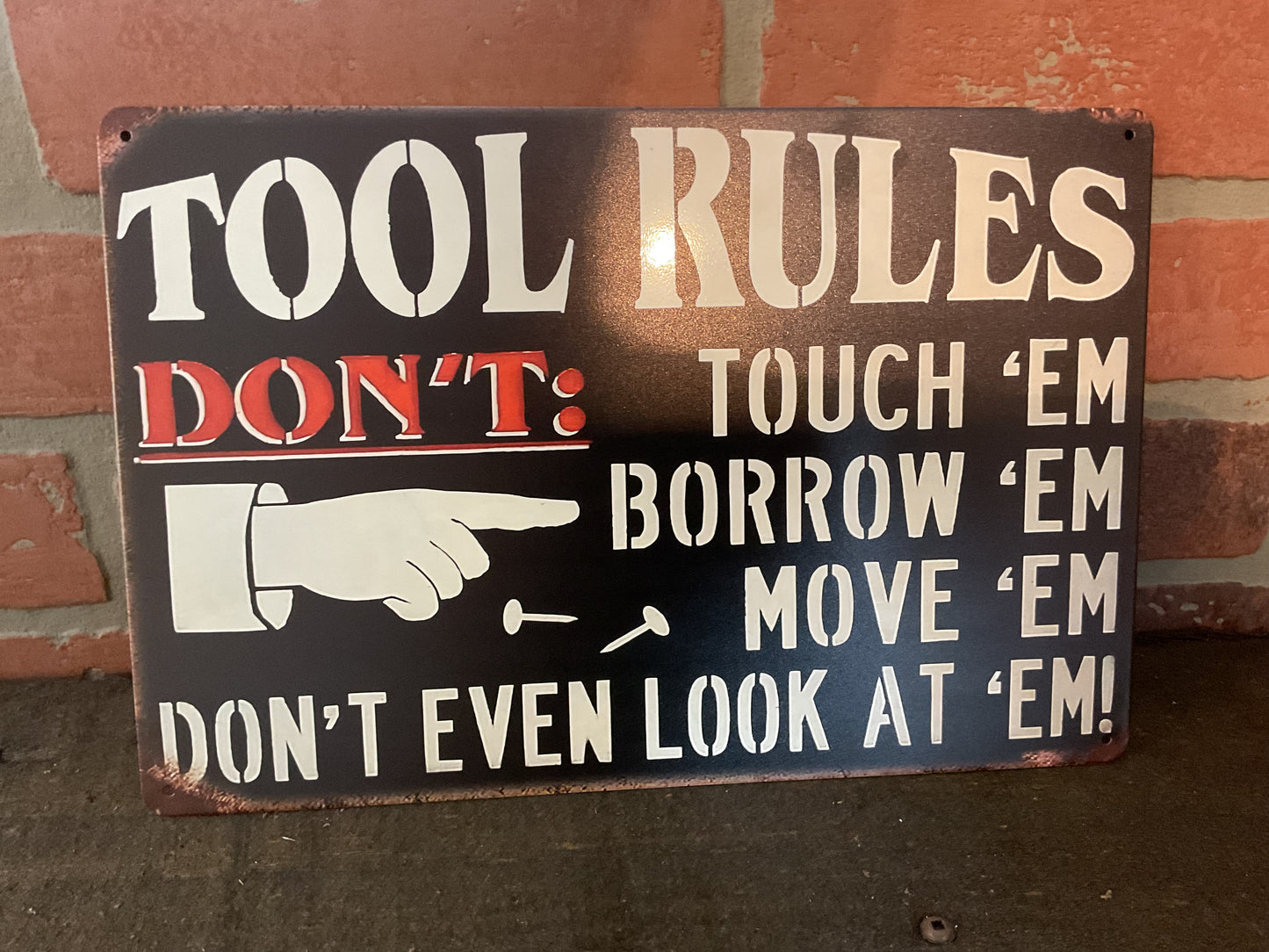 Vintage Style 8"x12" "Tools Rules" Sign Don't' touch 'em, Borrow 'em Move 'em